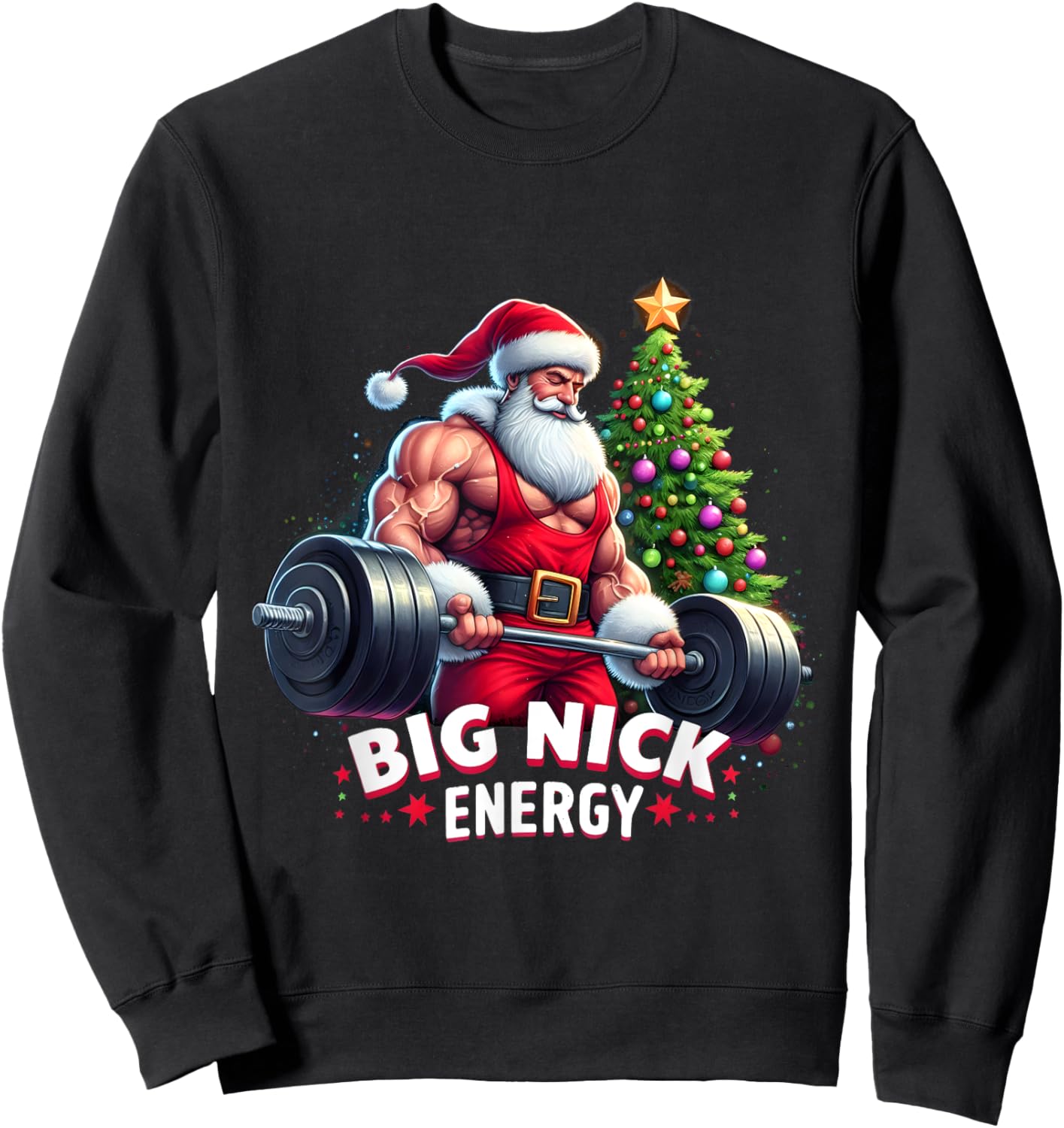 Big Nick Energy Funny Santa Sport Workout Gym Do Exercise Sweatshirt - Sweatshirt | Black