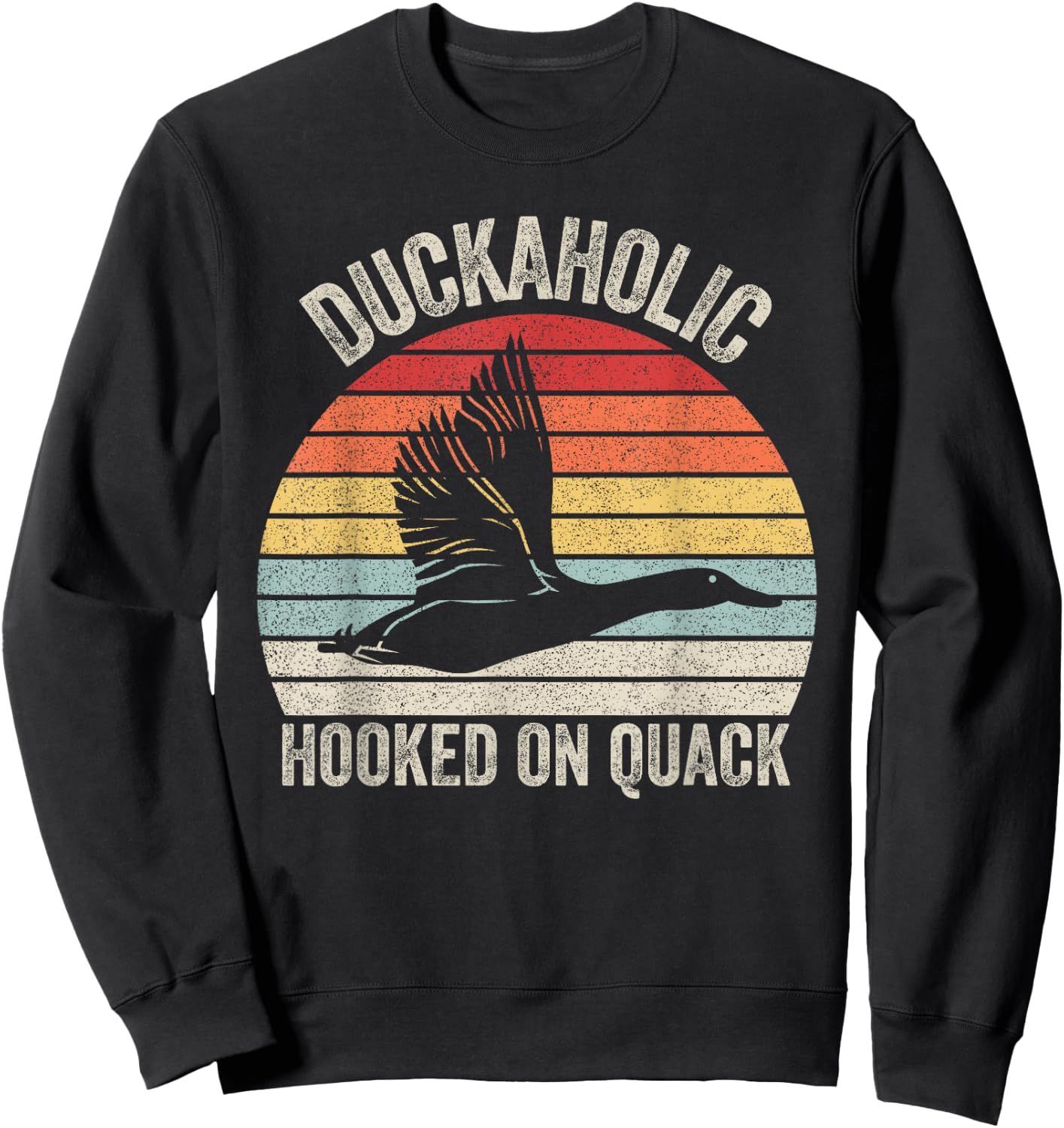 Vintage Retro Duckaholic Hooked On Quack Hunter Gifts Sweatshirt - Sweatshirt | Black