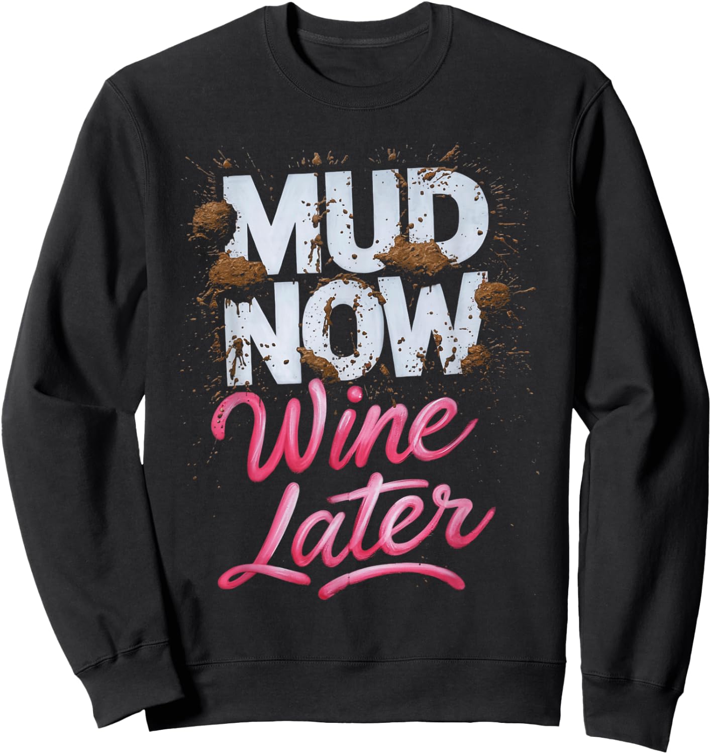 Mud Now Women's Wine Later Pink Mud Track Sweatshirt - Sweatshirt | Black