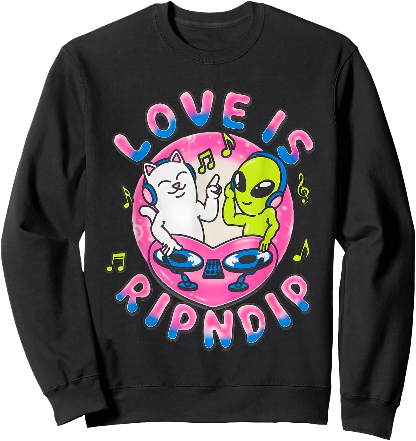 Love Is Rip Dip Funny Women Sweatshirt - Sweatshirt | Black
