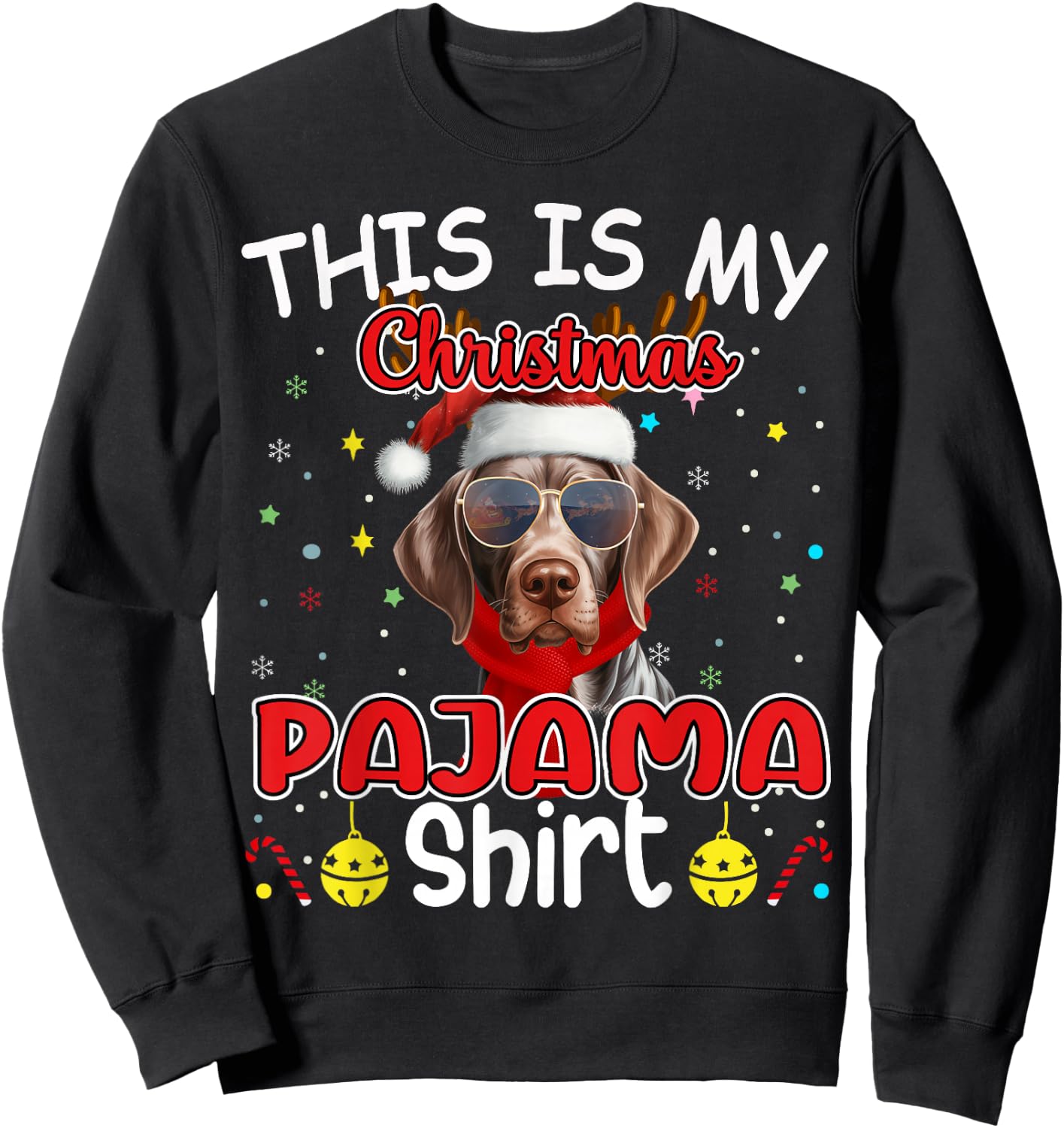 German Shorthaired Pointer Christmas Pajama Matching Xmas Sweatshirt - Sweatshirt | Black