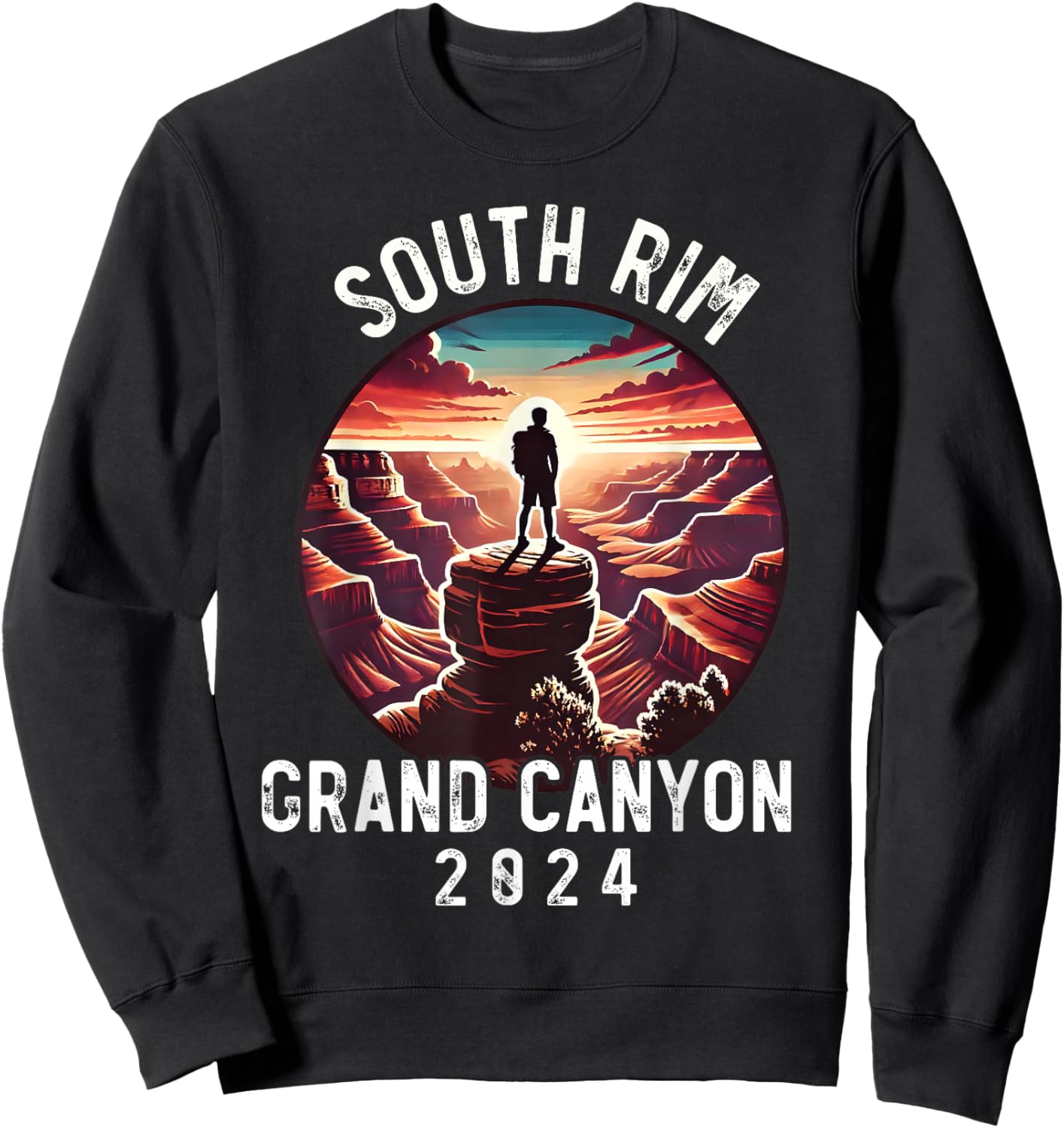 South Rim Grand Canyon I Hiked The Grand Canyon 2024 Outdoor Sweatshirt - Sweatshirt | Black