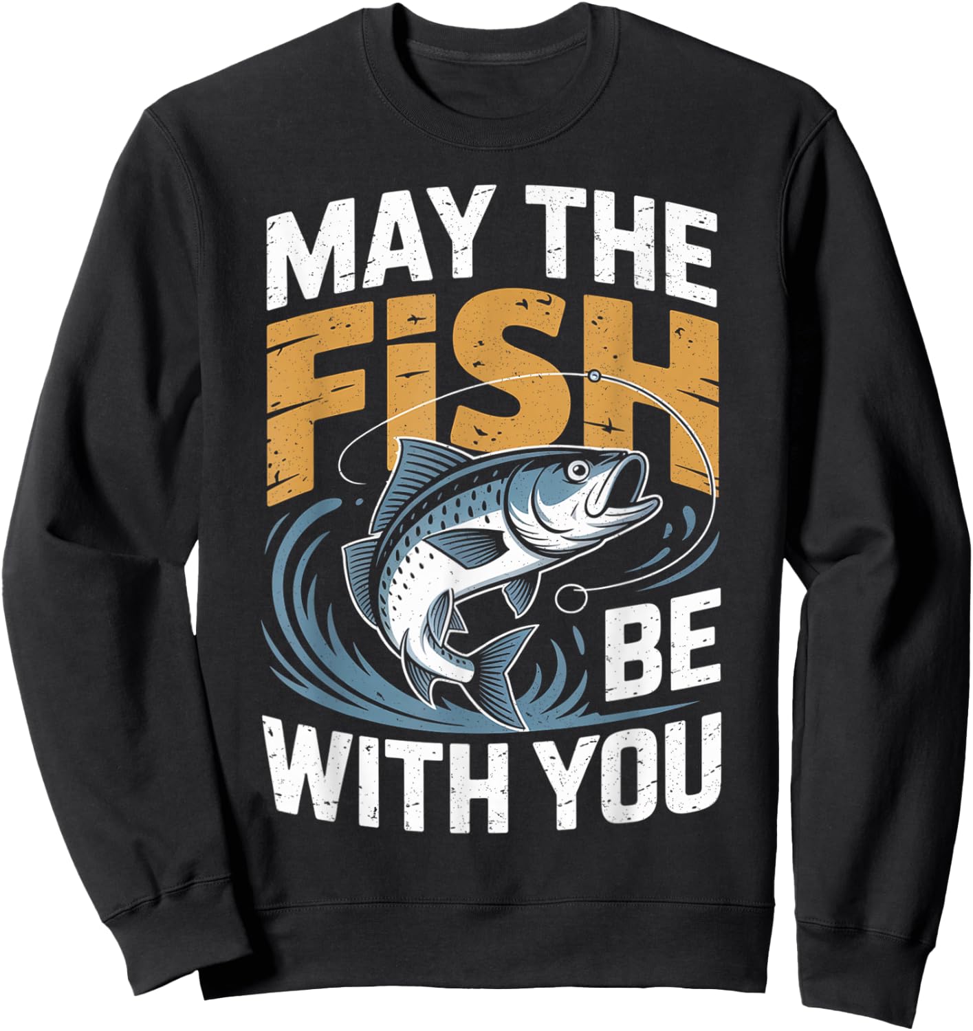 May The Fish with You Funny Fishing sci-fi Sweatshirt - Sweatshirt | Black