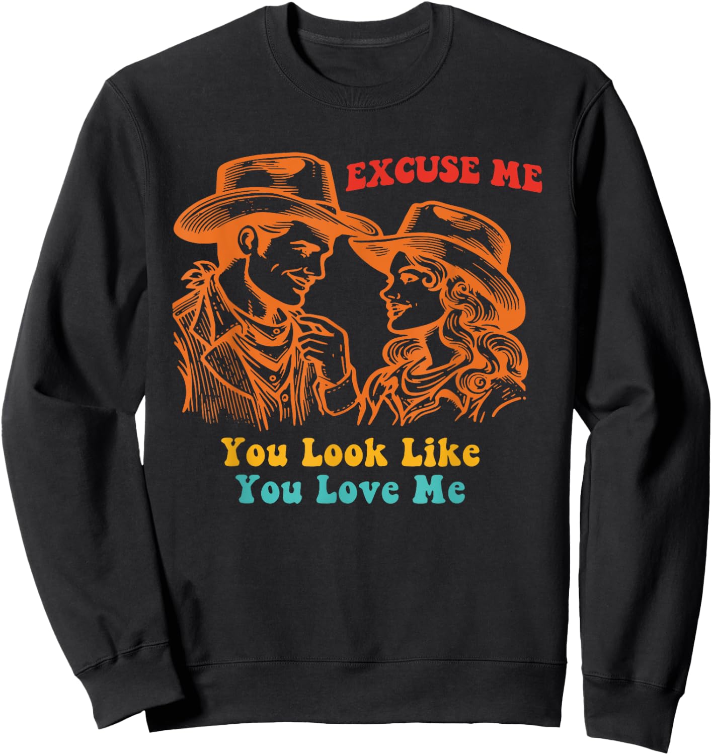 Excuse Me You Look Like You Love M.e Apparel Sweatshirt - Sweatshirt | Black