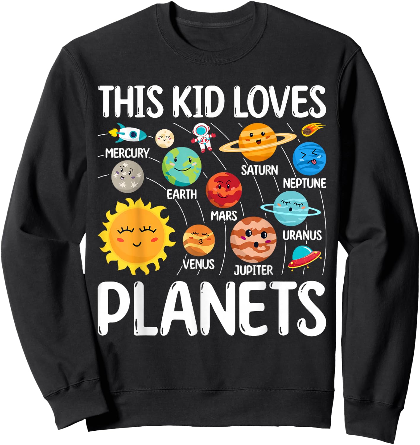 This Kid Loves Planets Solar Star System Science Kids Space Sweatshirt - Sweatshirt | Black