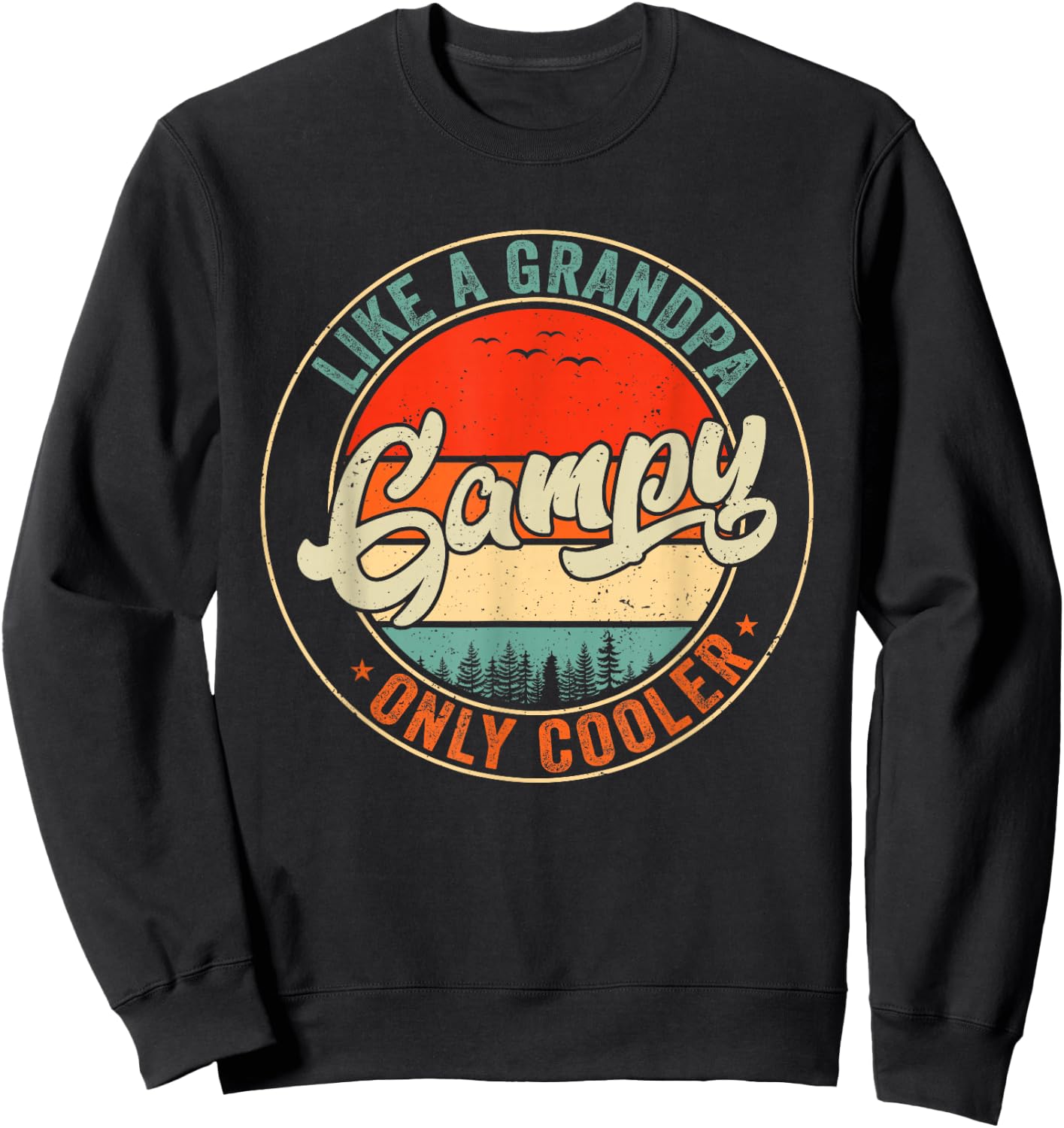 Gampy Like A Grandpa Only Cooler Retro Father's Day Men Sweatshirt - Sweatshirt | Black