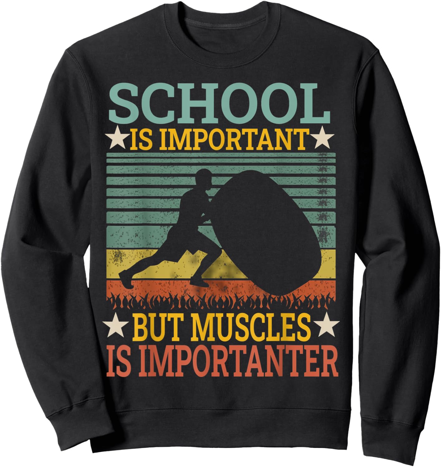 School Is Important But Muscles Is Importanter Funny Gifts Sweatshirt - Sweatshirt | Black