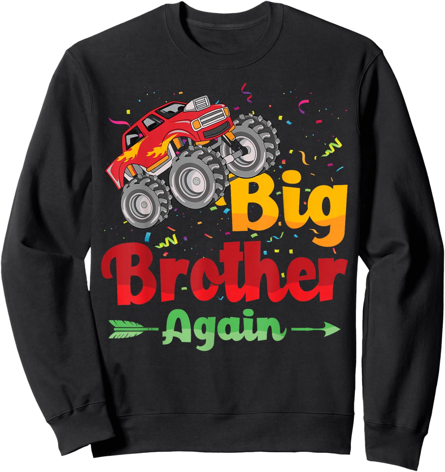 Big Brother Again Monster Truck Baby Announcement Sweatshirt - Sweatshirt | Black