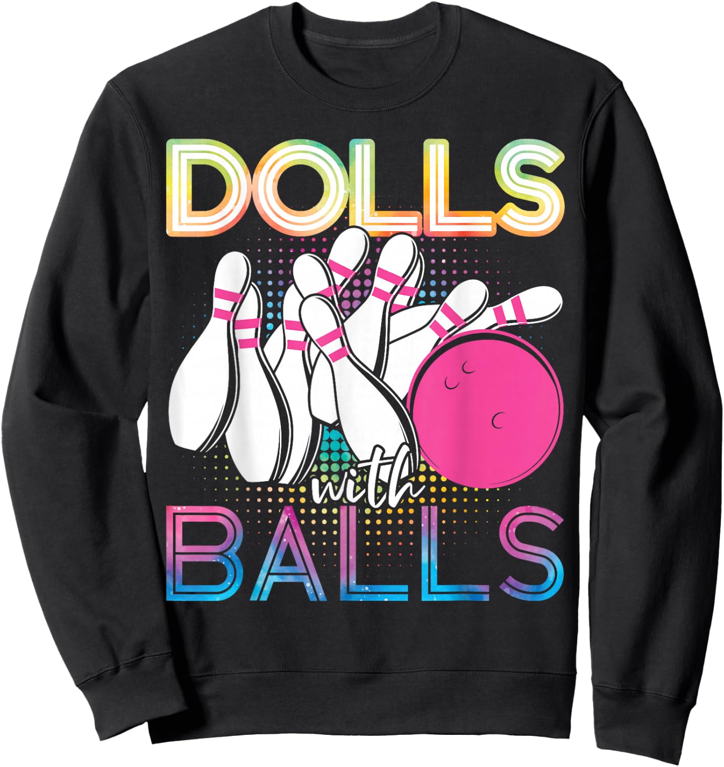 Funny Bowling Dolls With Balls Sweatshirt - Sweatshirt | Black