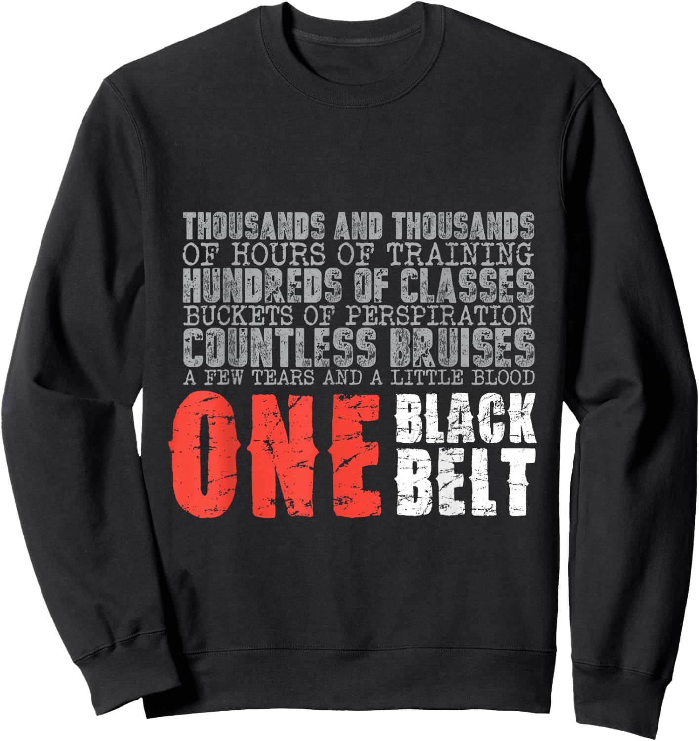 One Black Belt Martial Arts Gift Sweatshirt - Sweatshirt | Black