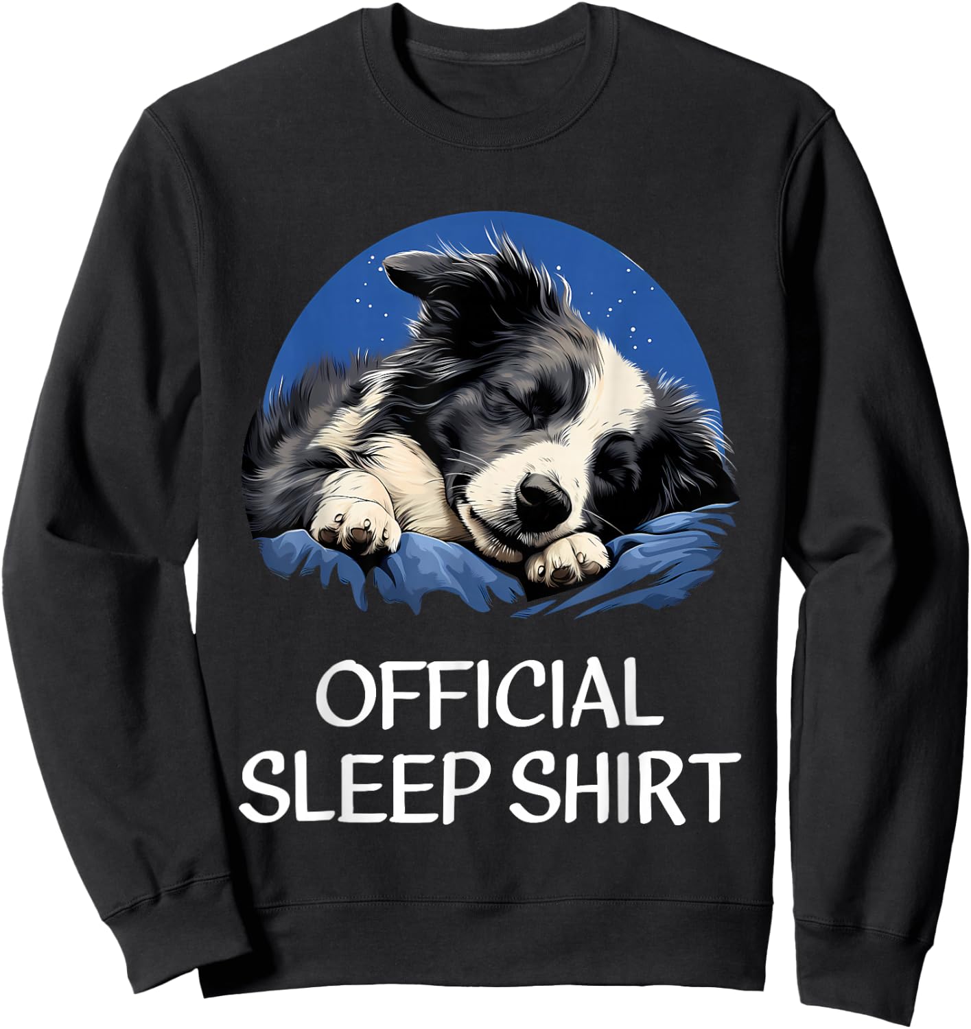 Official Sleep Shirt Border Collie Nightshirt Pajama Sweatshirt - Sweatshirt | Black