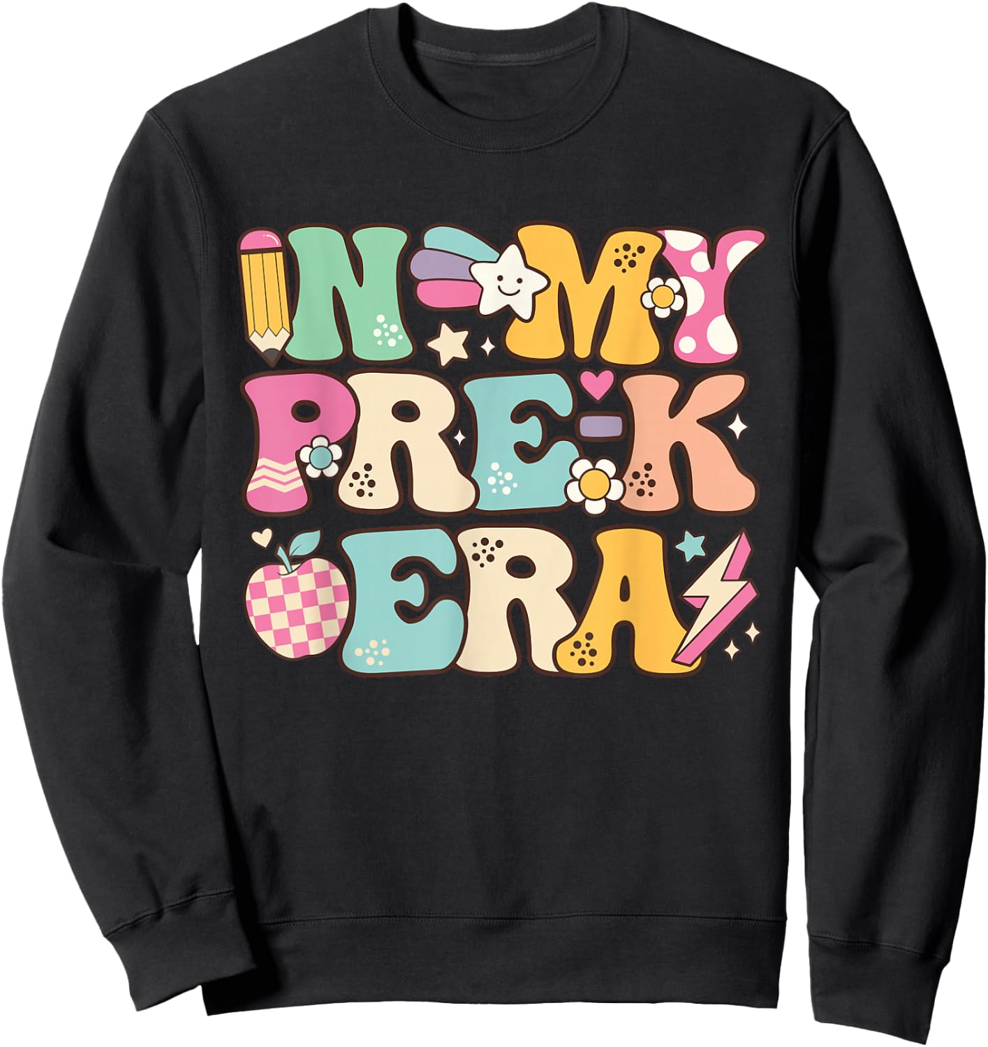 In My Pre-K Era Girl Back To School Cute PreSchool Teacher Sweatshirt - Sweatshirt | Black