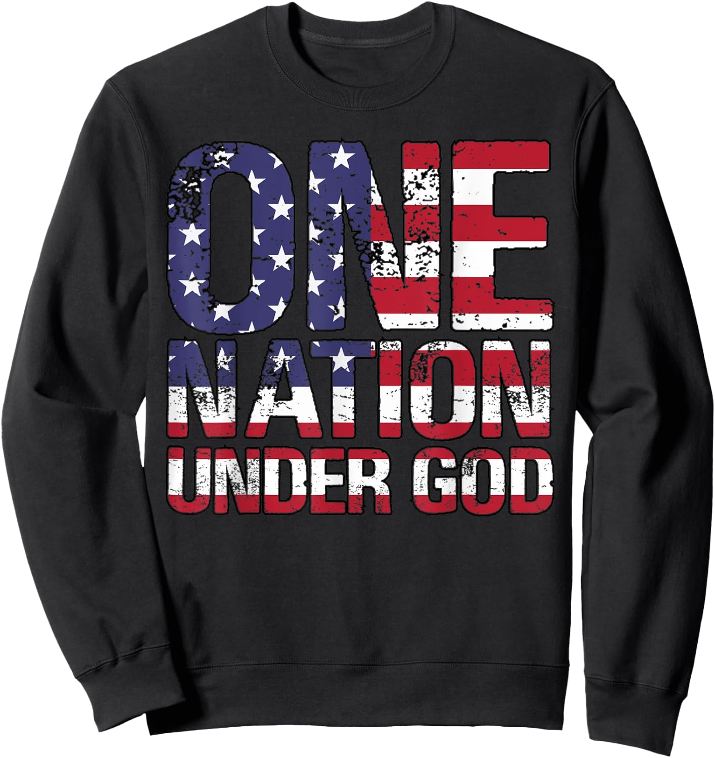 ONE NATION UNDER GOD Flag 4th Of July Patriotic Christian Sweatshirt - Sweatshirt | Black