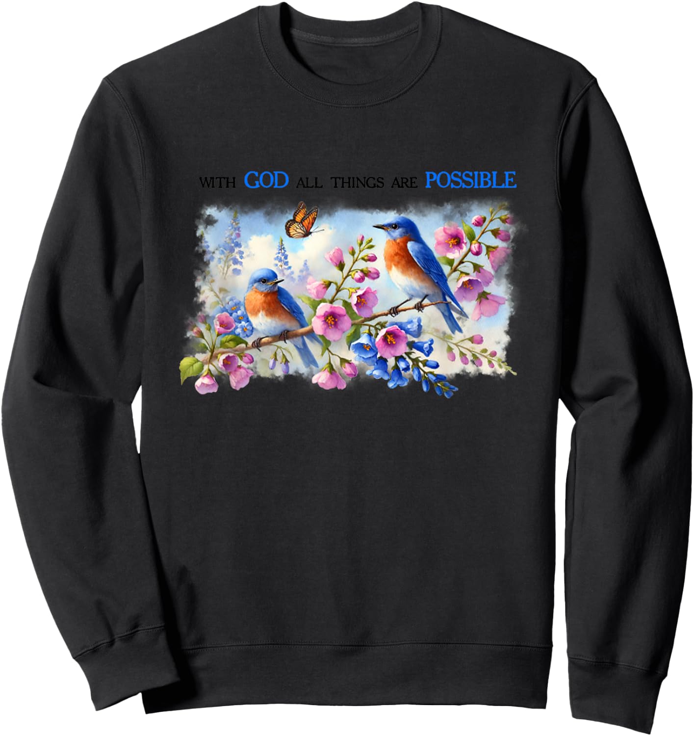 With God All The Things Are Possible Bird Jesus Bible Sweatshirt - Sweatshirt | Black