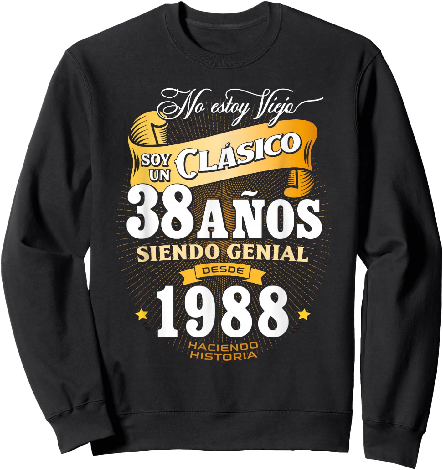 Vintage 38st Birthday Men Funny 1988 38 Birthday Spanish Sweatshirt - Sweatshirt | Black