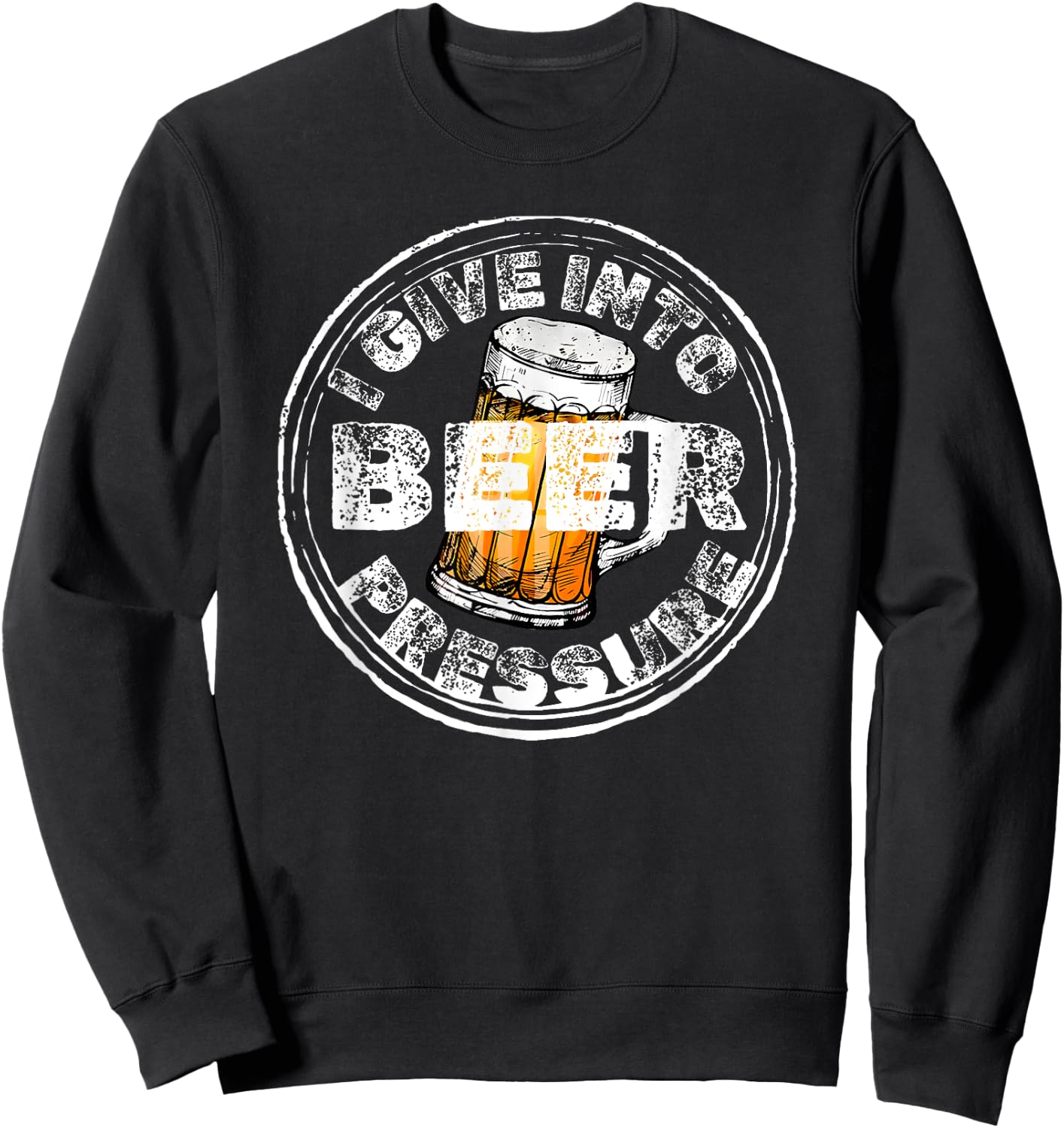 I Give Into Beer Pressure Sweatshirt - Sweatshirt | Black