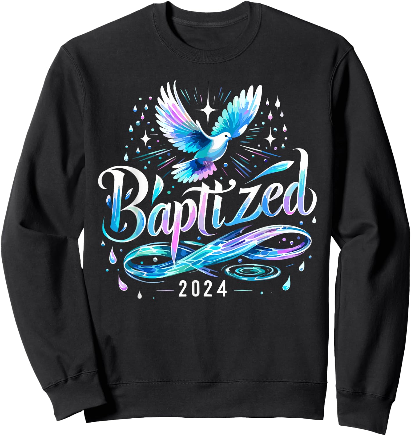 Baptized 2024 Shirt Christian Water Baptism Church Group Sweatshirt - Sweatshirt | Black