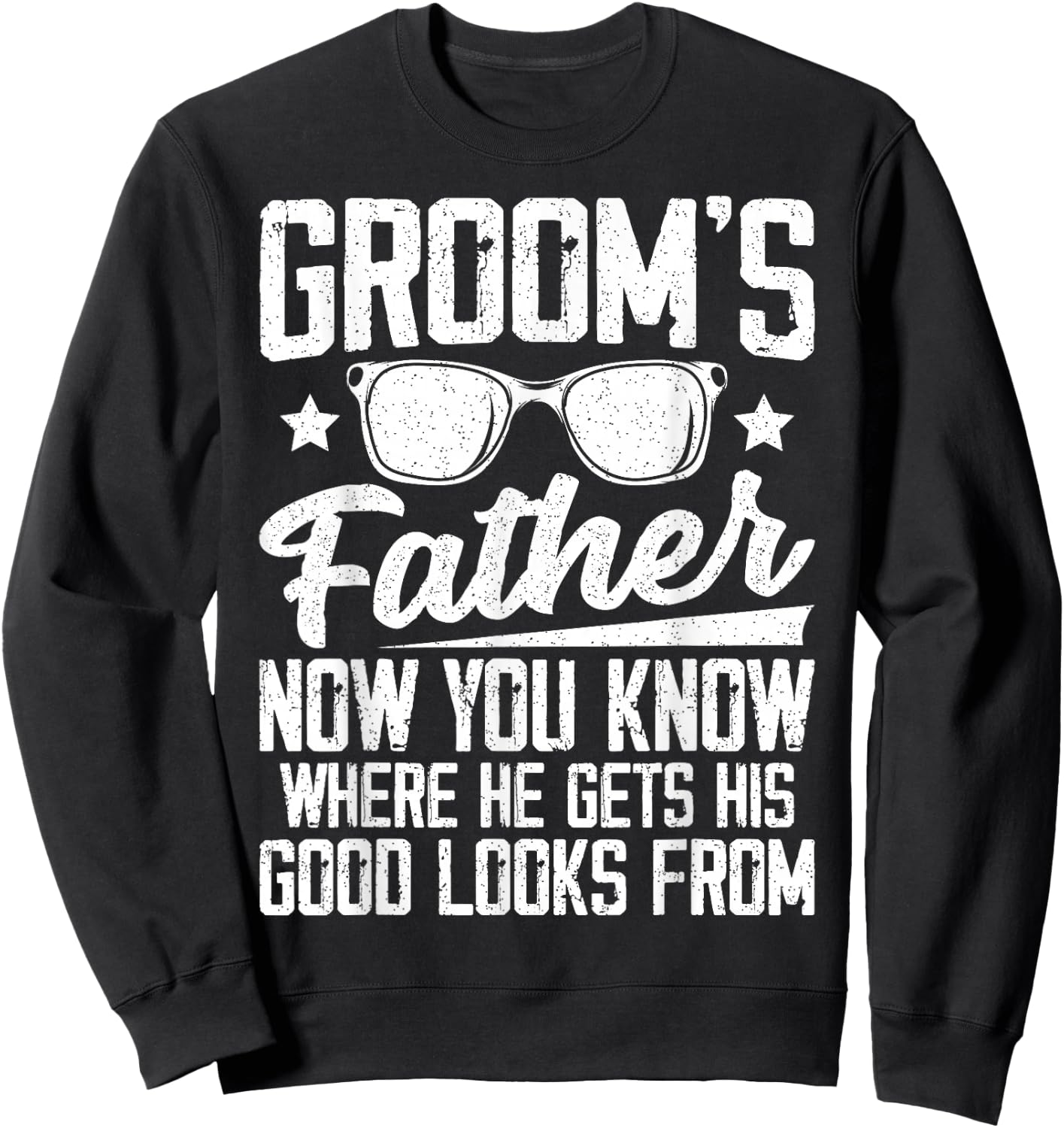 Father of the Groom Wedding Costume Groom's Father Sweatshirt - Sweatshirt | Black