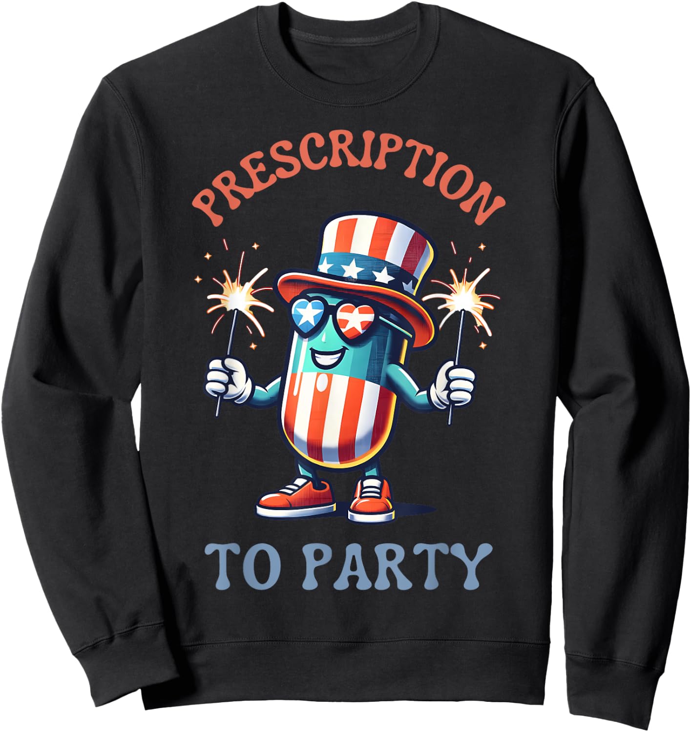 4th Of July Prescription To Party Pharmacy Independence Day Men Sweatshirt - Sweatshirt | Black