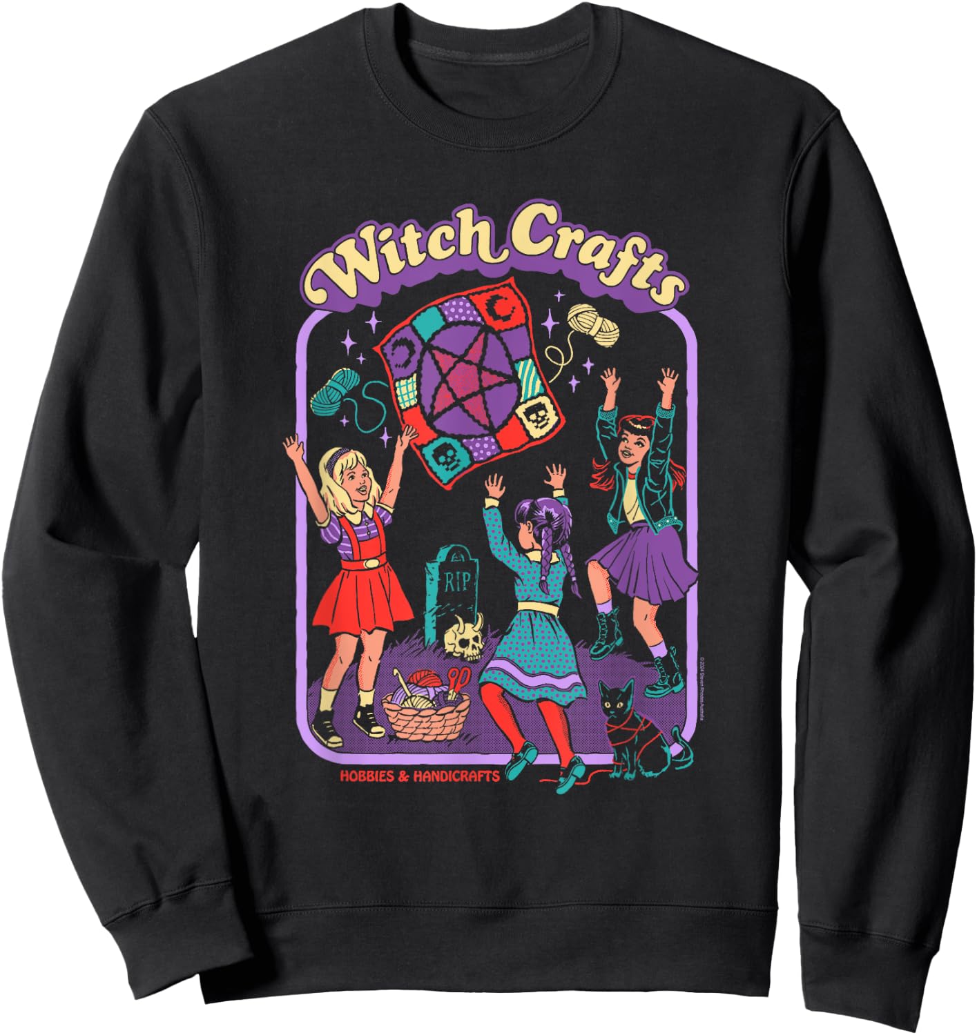 Steven Rhodes Witch Crafts Hobbies & Handicrafts Dark Humor Sweatshirt - Sweatshirt | Black