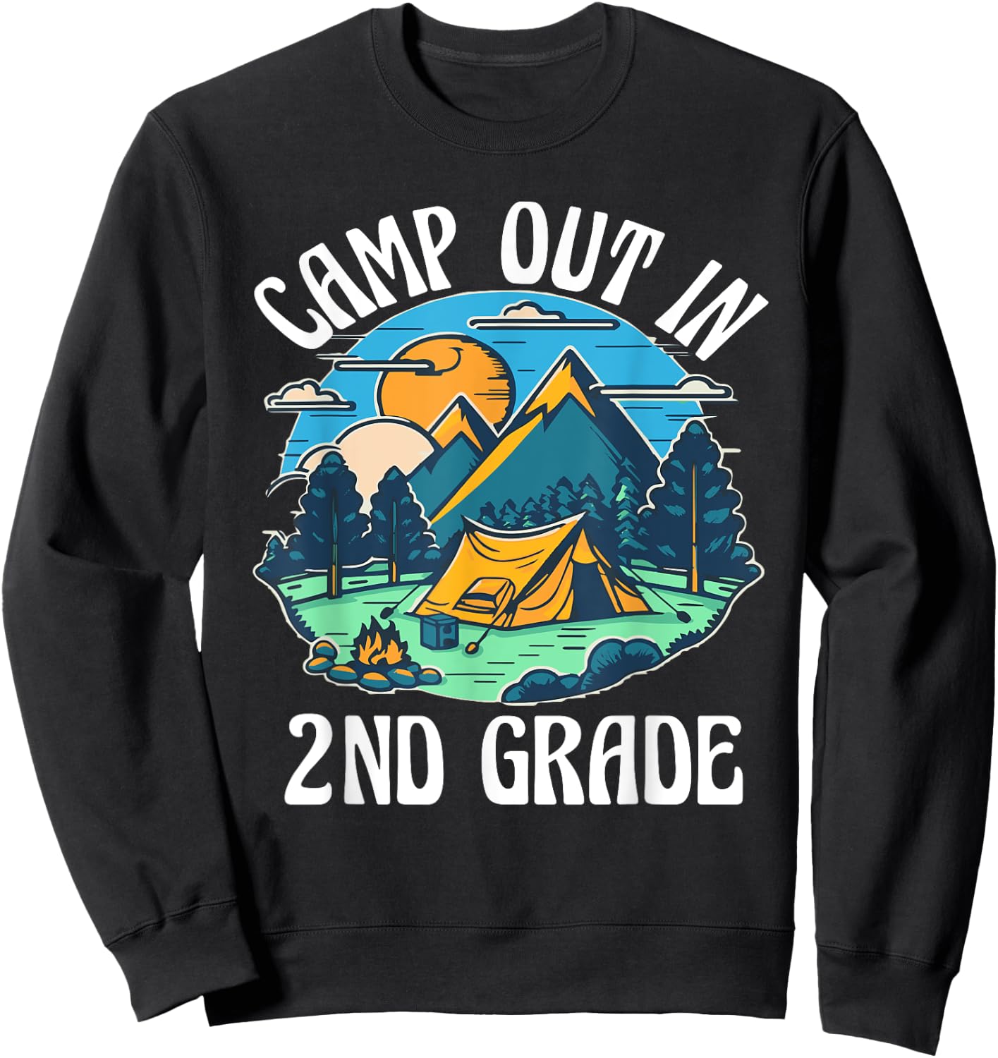 Camp out in 2nd grade, camping lover back to school Sweatshirt - Sweatshirt | Black