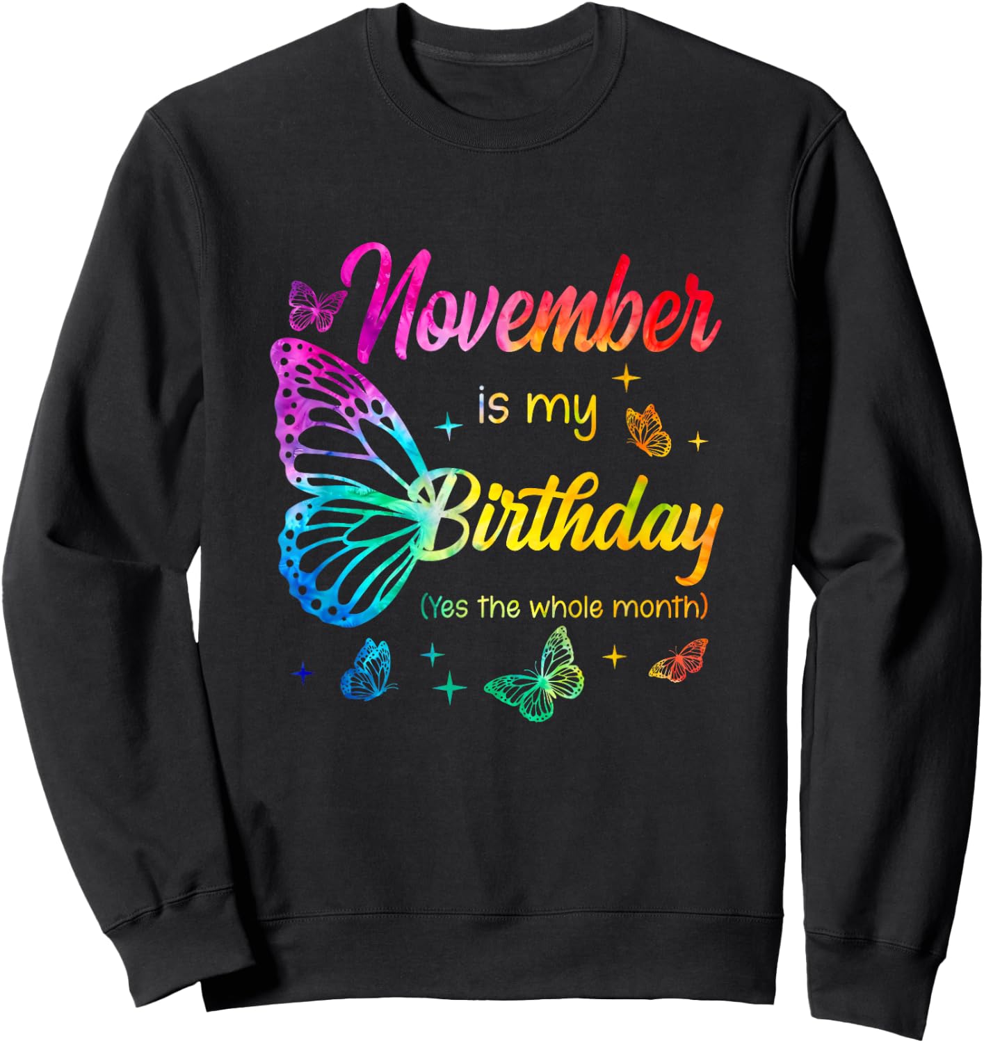 November Birthday Girls Butterfly Tie Dye Theme Sweatshirt - Sweatshirt | Black
