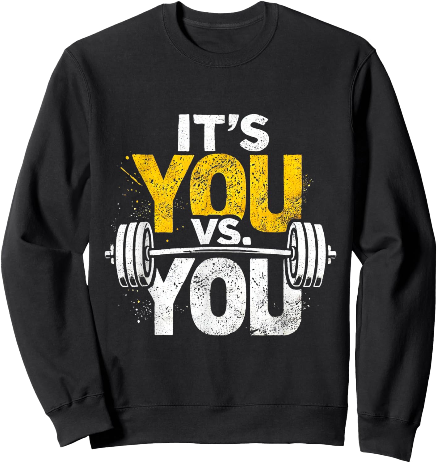 Its Vs You Workout Gym Workout Motivation Fitness Men Women Sweatshirt - Sweatshirt | Black
