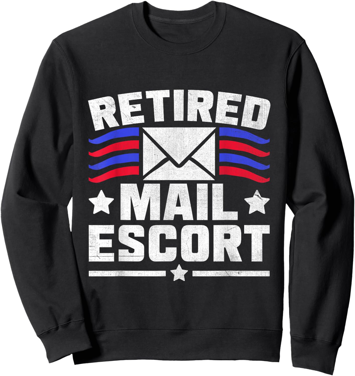 Retired Mail Escort Postal Worker Mailman Mail Carrier Sweatshirt - Sweatshirt | Black