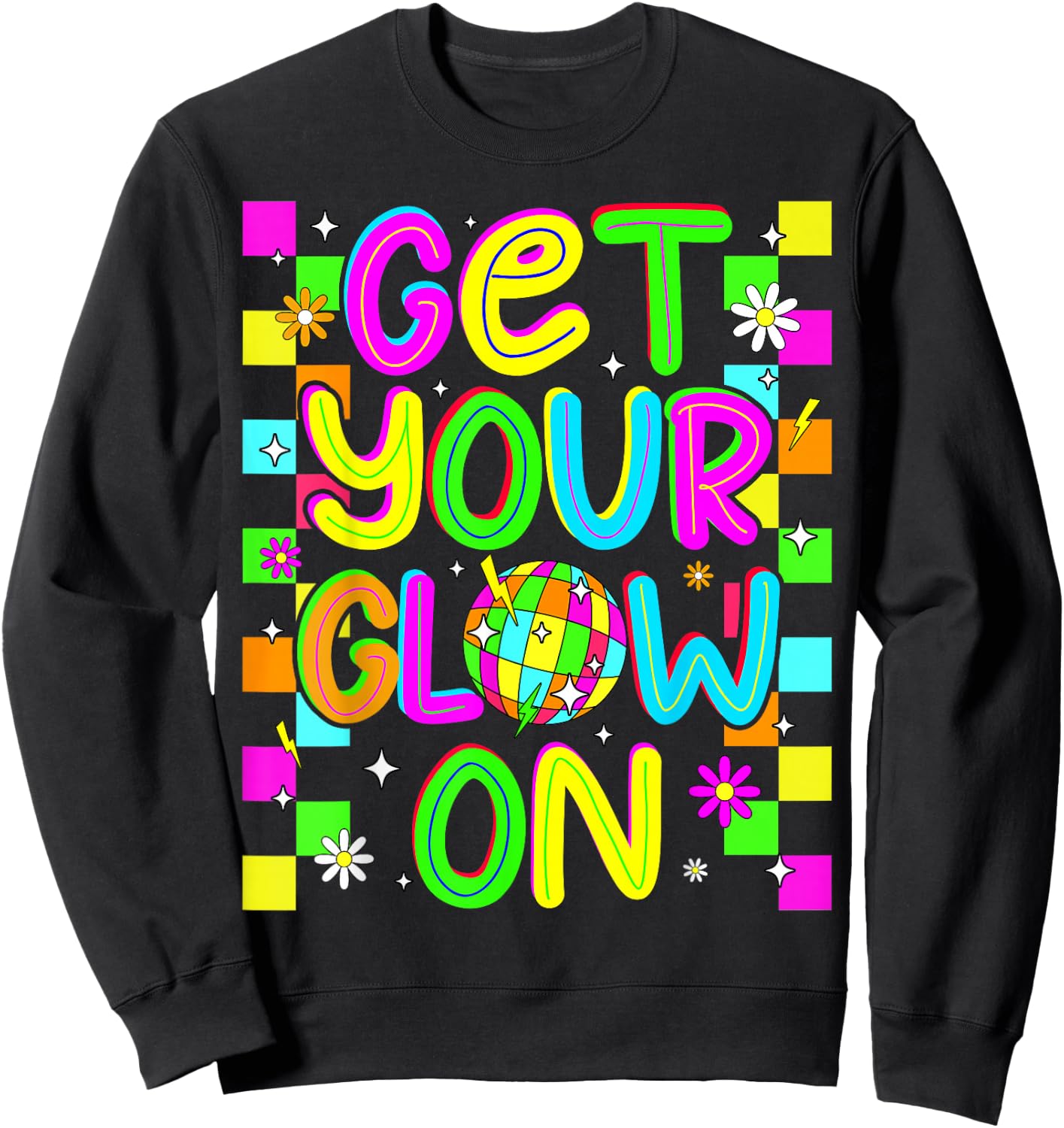 Get Your On in My Glowing Era Group Team Party Squad Sweatshirt - Sweatshirt | Black