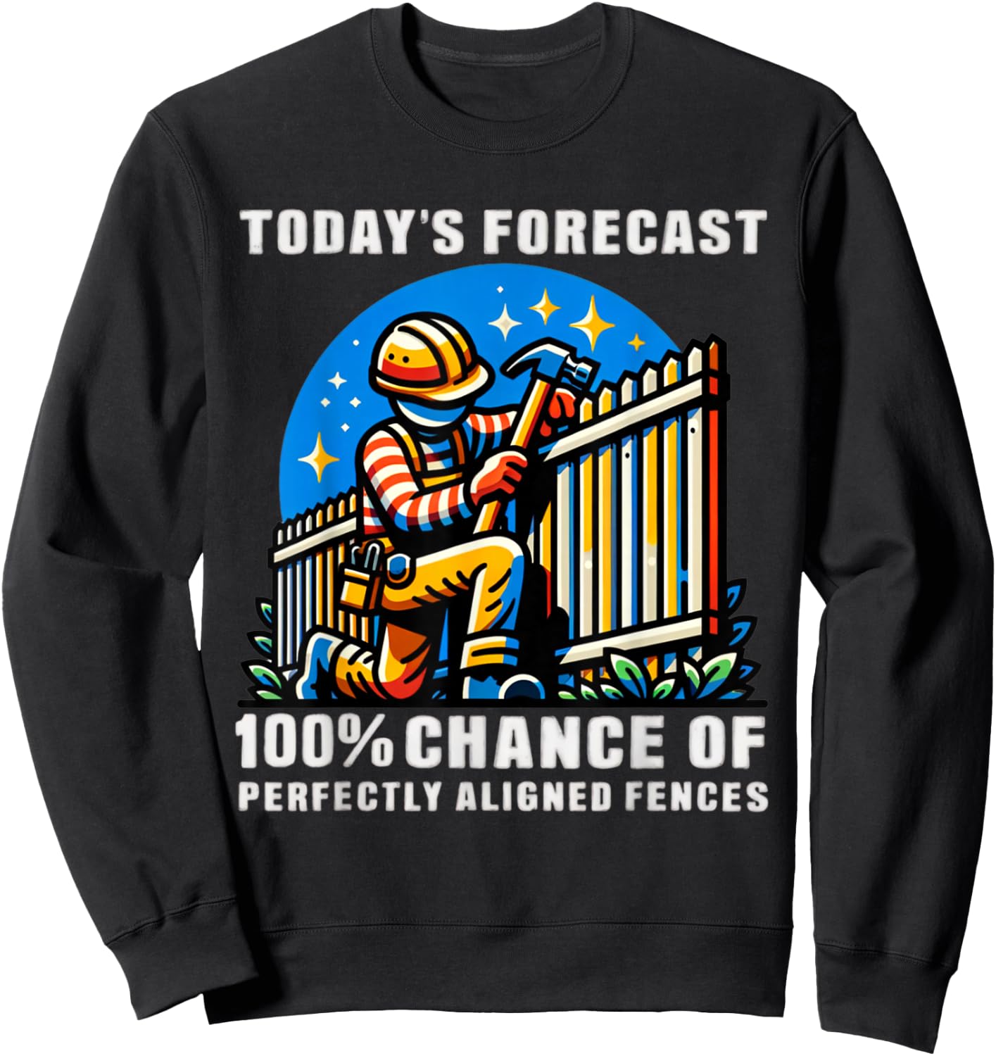 Funny Fence Installing Fence Builder Sweatshirt - Sweatshirt | Black