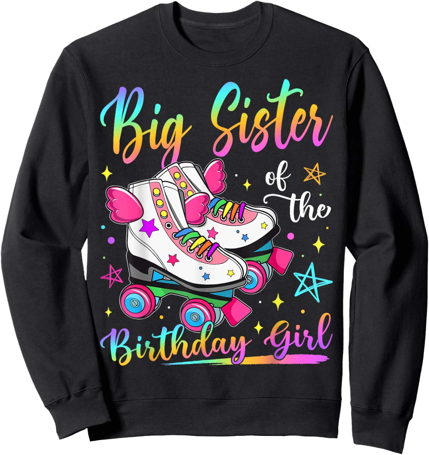 Big Sister Of The Birthday Girl Rolling Skate Family Sweatshirt - Sweatshirt | Black