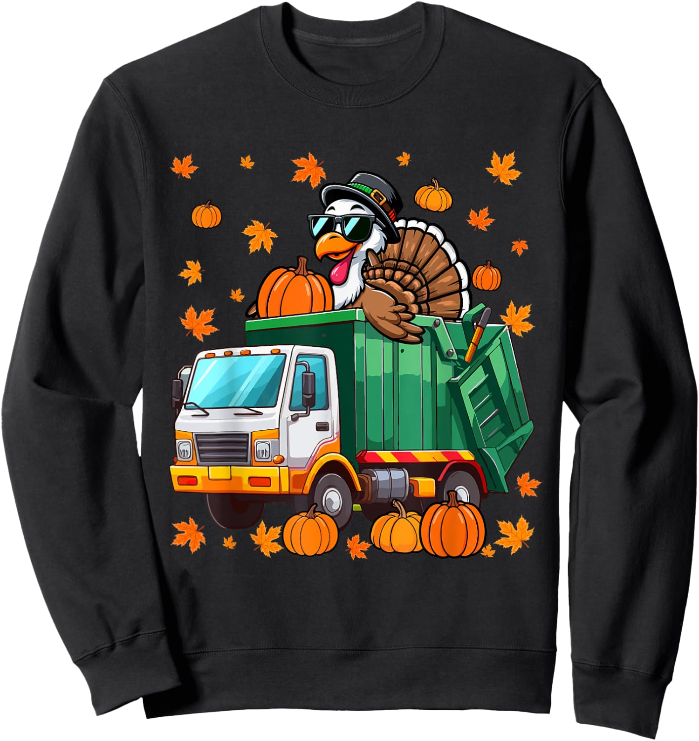 Turkey Sunglasses Driving Garbage Truck Thanksgiving Driver Sweatshirt - Sweatshirt | Black