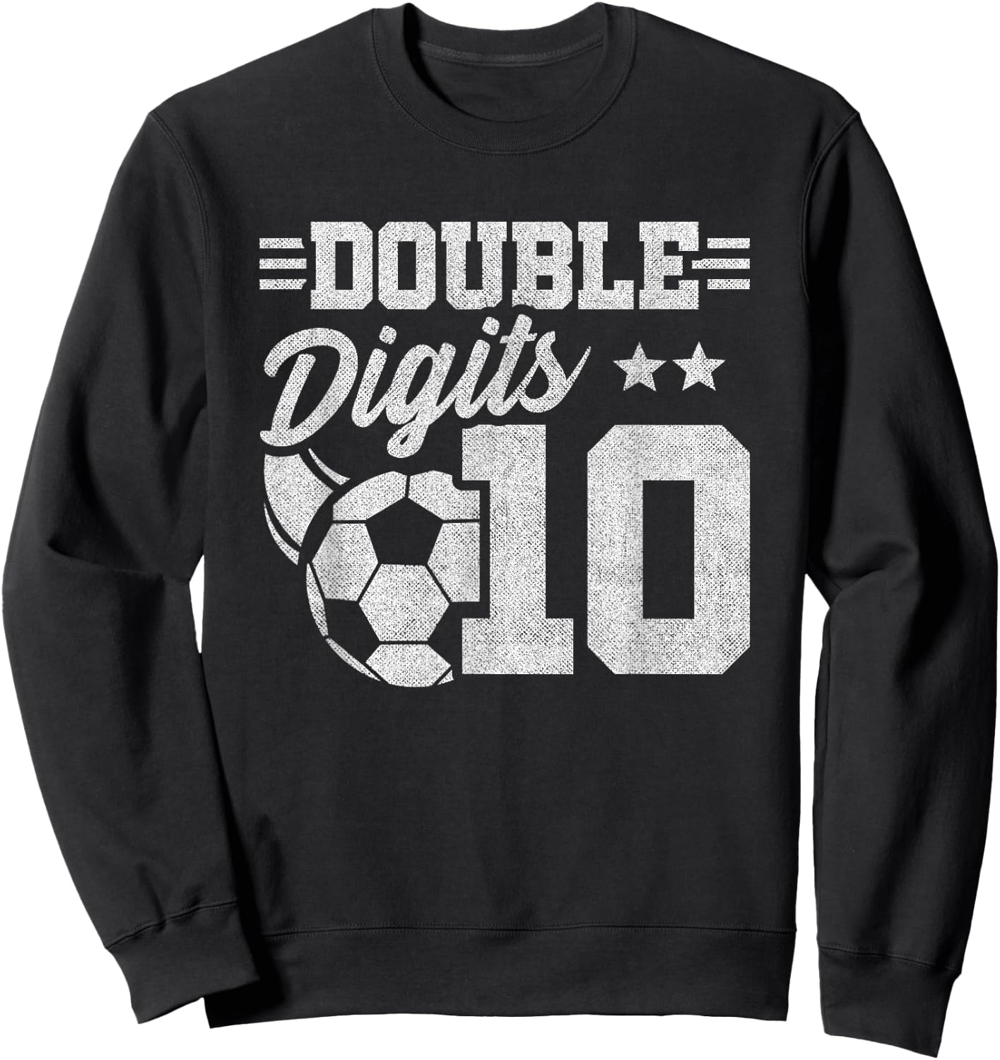 10th Birthday Double Digits - Soccer 10 Year Old Birthday Sweatshirt - Sweatshirt | Black