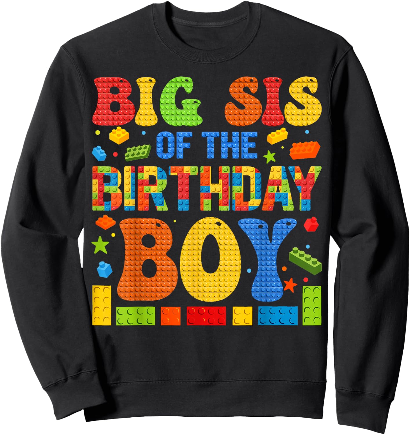 Big Sis Of The Birthday Boy Building Block Birthday Party Sweatshirt - Sweatshirt | Black