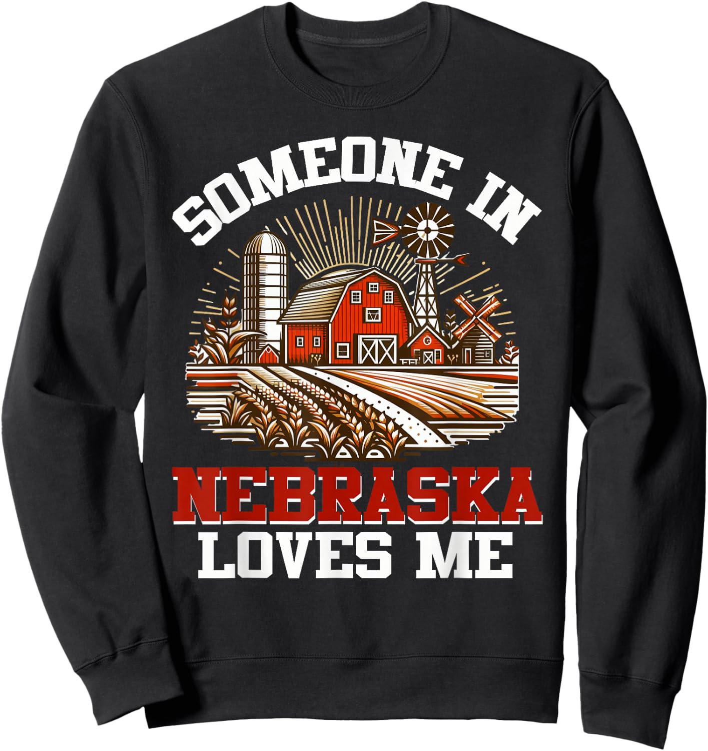Someone In Nebraska Loves Me Sweatshirt - Sweatshirt | Black