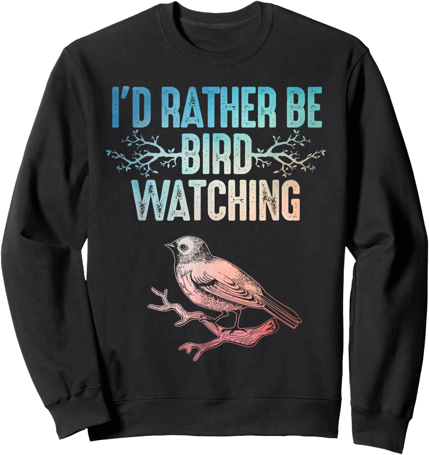 Best Birdwatching Art Women Birding Nerd Bird Lovers Sweatshirt - Sweatshirt | Black