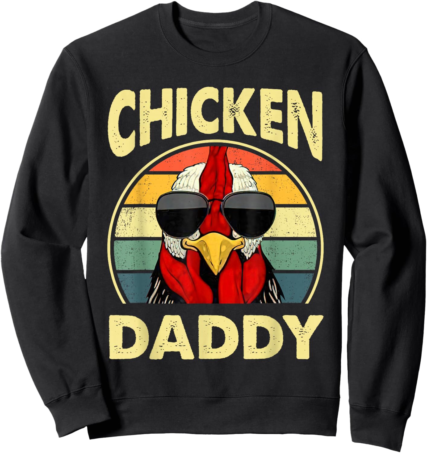 Chicken Daddy Farmer Dad Chicken Lover Fathers Day Sweatshirt - Sweatshirt | Black