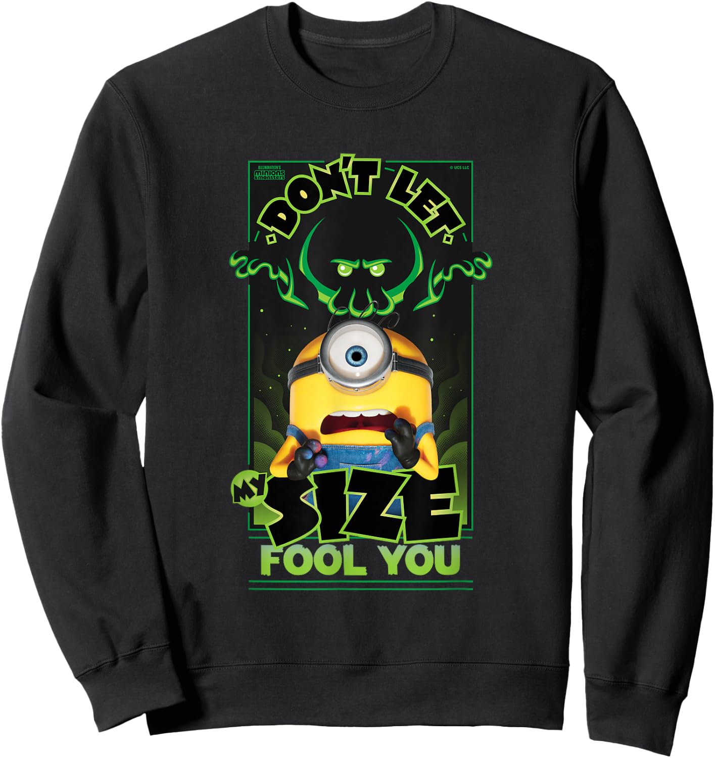 Minions & Monsters Don't Let My Size Fool You Sweatshirt - Sweatshirt | Black