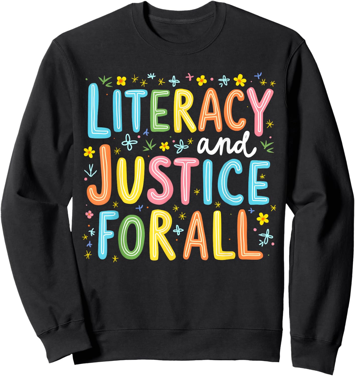 Literacy And Justice For All Protect Banned Books Library Sweatshirt - Sweatshirt | Black