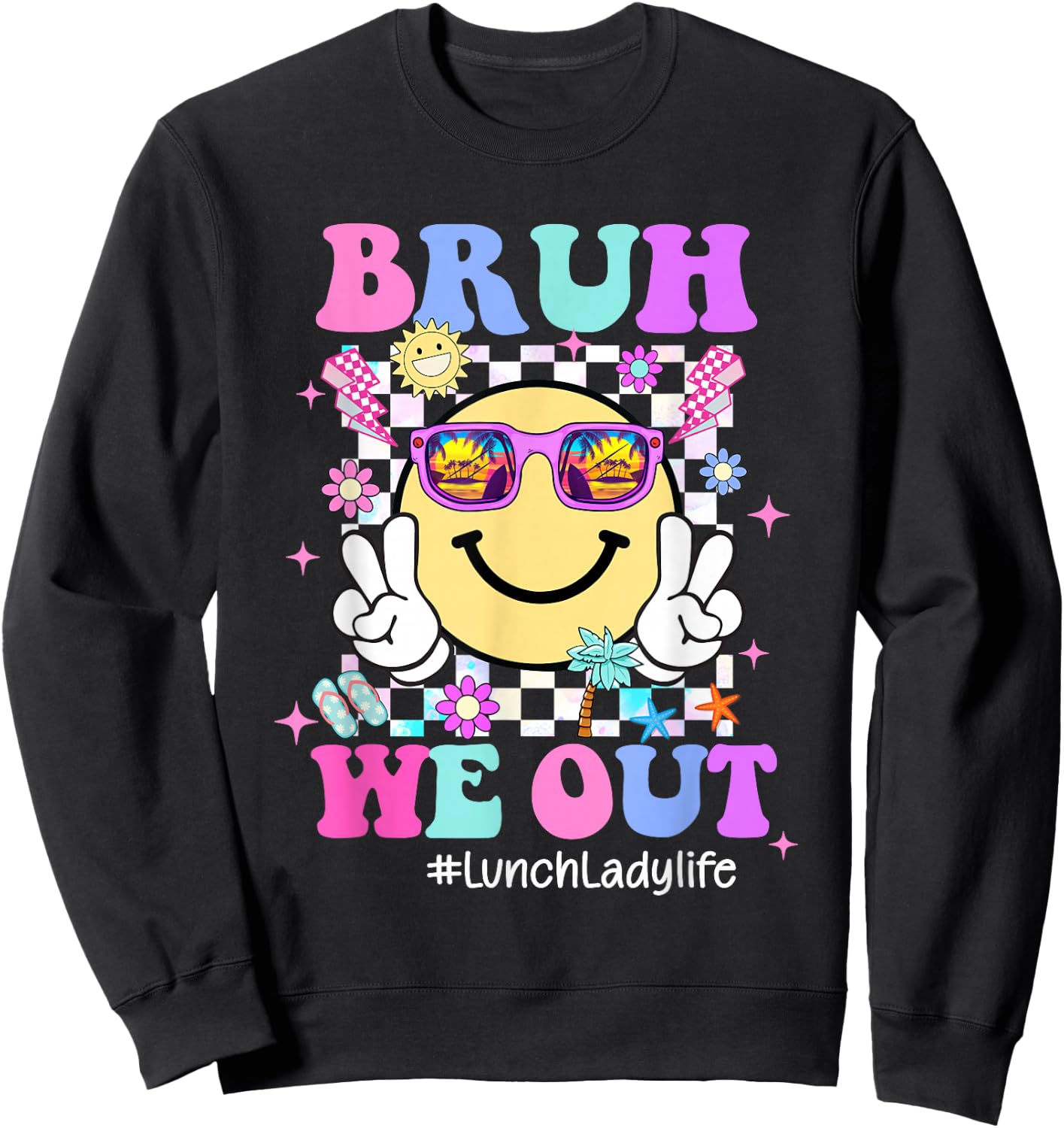 Bruh We Out Groovy Lunch Lady Life Last Day Of School Sweatshirt - Sweatshirt | Black