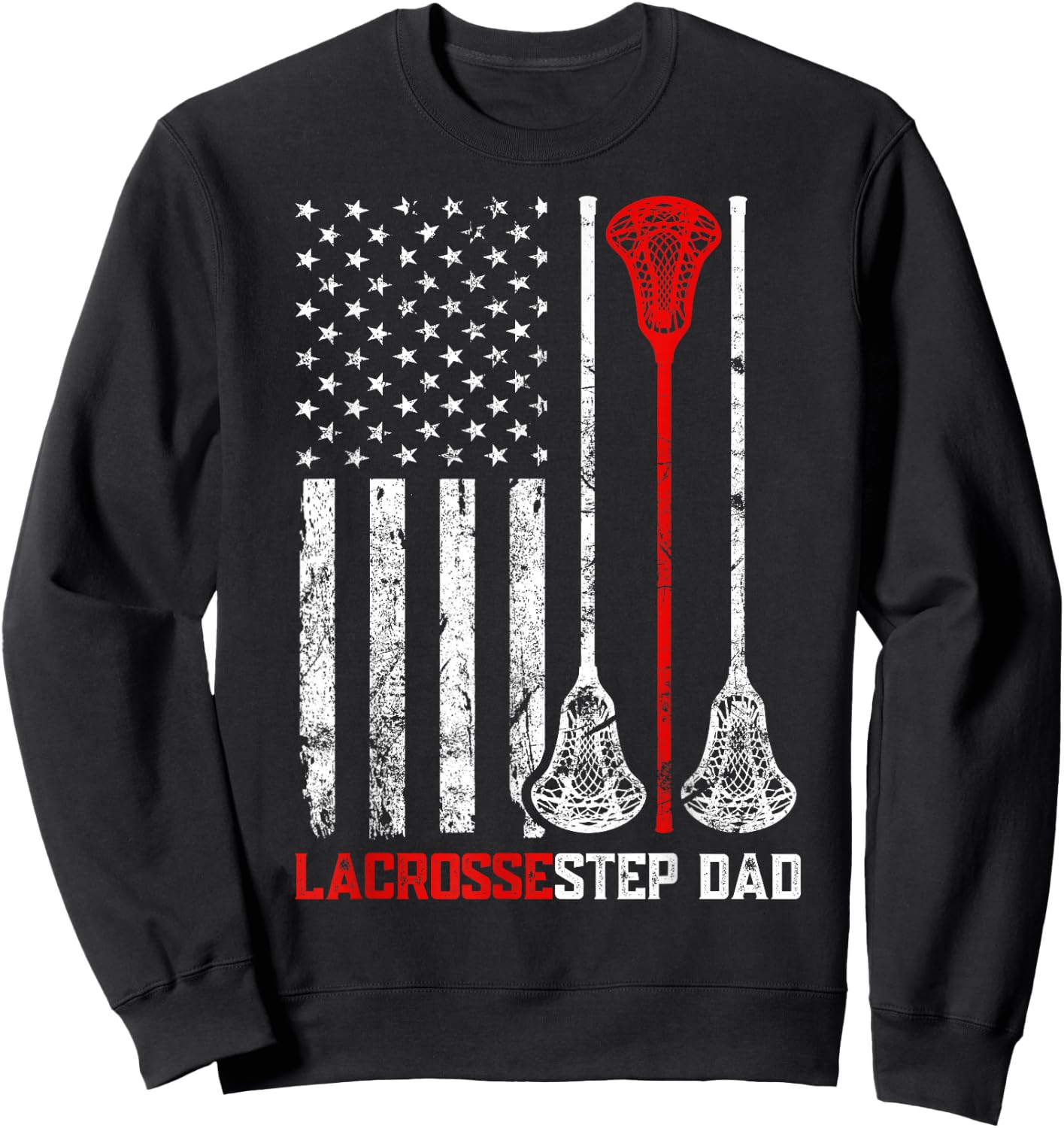 Vintage Lacrosse Step Dad USA Flag Patriotic Family Matching Sweatshirt - Sweatshirt | Black