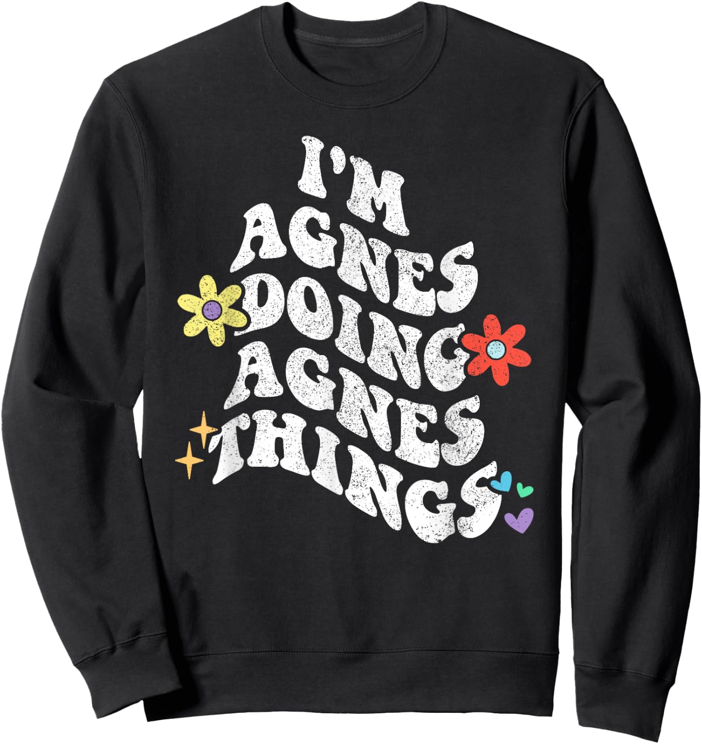 Retro Groovy Im AGNES Doing AGNES Things Funny Mother's Day Sweatshirt - Sweatshirt | Black