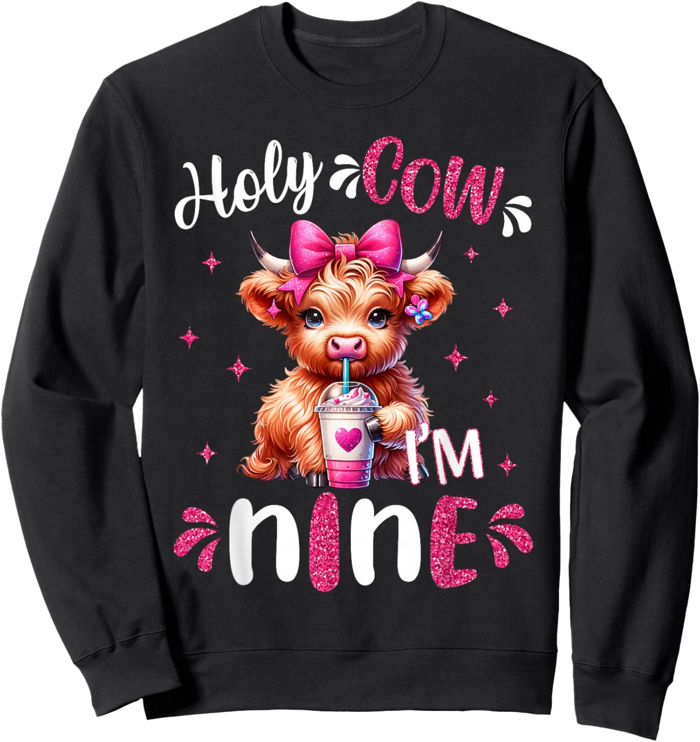 Holy Cow I'm Nine 9 Years Old Girl It's My 9th Birthday Sweatshirt - Sweatshirt | Black