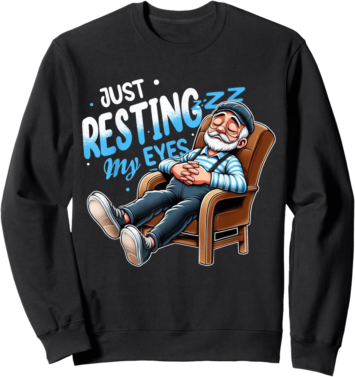 I'm Not Sleeping Just Resting My Eyes Retro Dad Joke Gifts Sweatshirt - Sweatshirt | Black