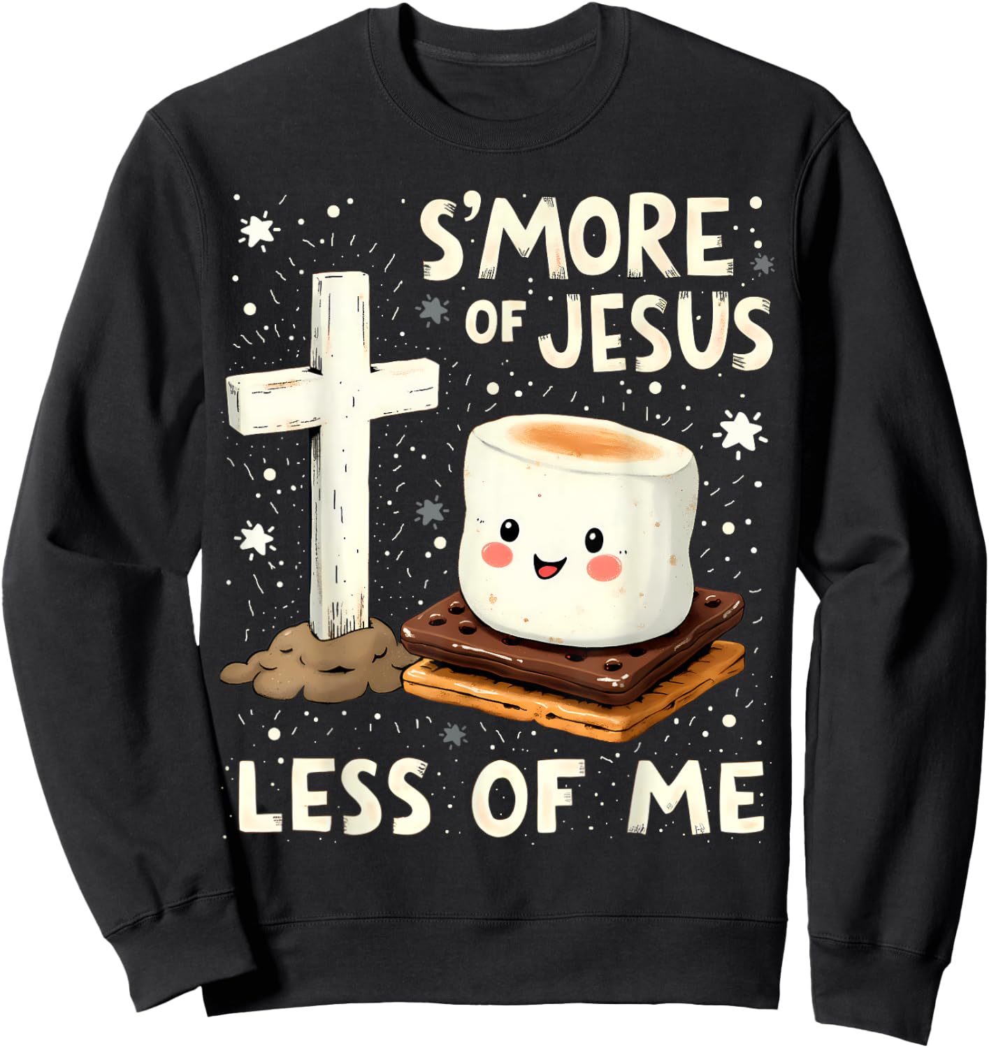 Funny Smore Of Jesus Less Of Me Holy Cross Religious Camper Sweatshirt - Sweatshirt | Black