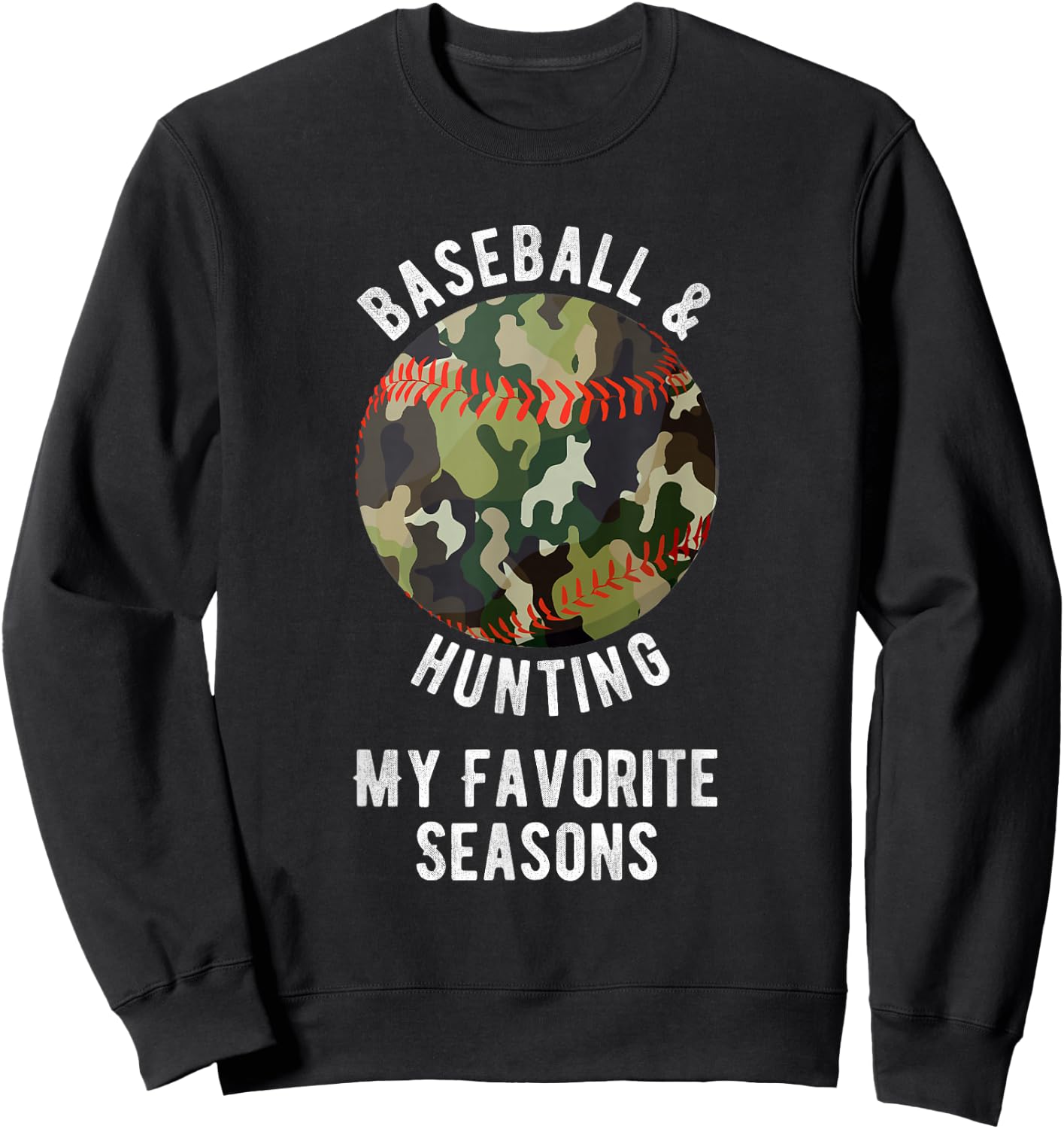 Favourite Seasons of Baseball Hunting - Funny Hunting Gift Sweatshirt - Sweatshirt | Black