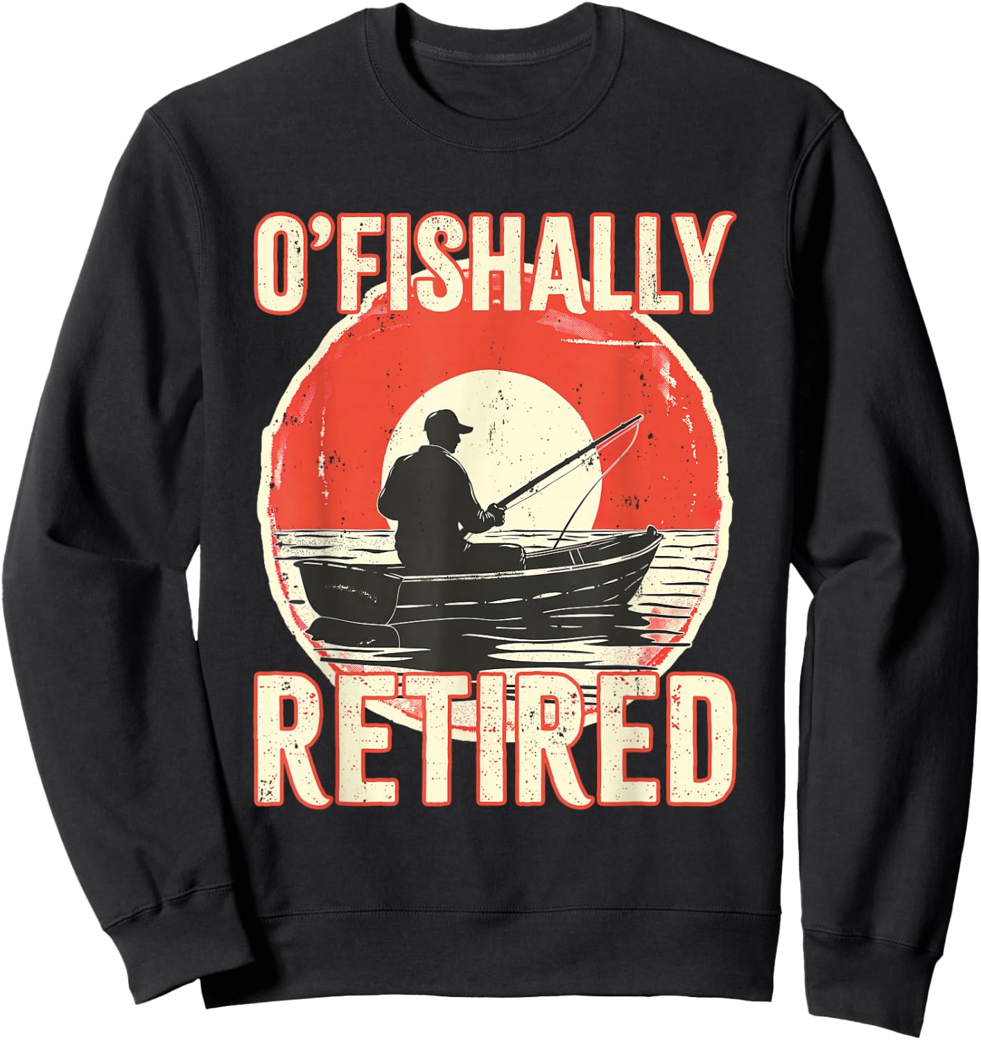 Ofishally Retired Shirt Fisherman Dad Men Retirement Fishing Sweatshirt - Sweatshirt | Black