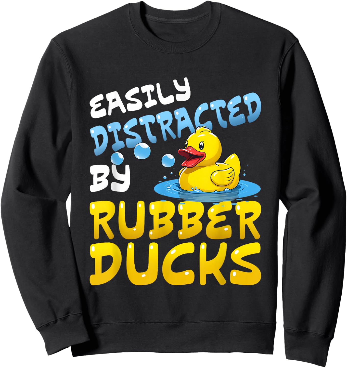 Quacktastic Duck Party Outfit Easily Distracted By Rubber Ducks -Adults Black Small Classic Fit Short Sleeve Cotton Blend Sweatshirt - Sweatshirt | Black