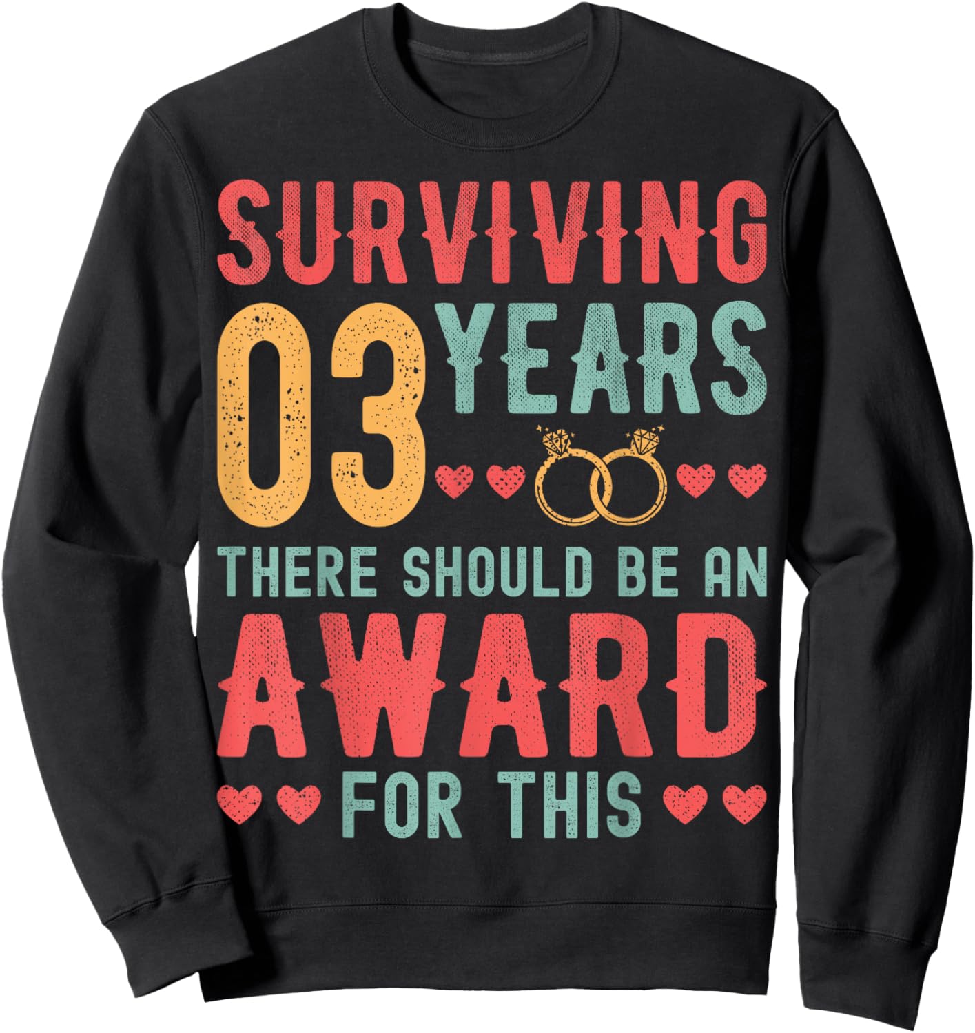 Surviving 3 Years There - 3rd Wedding Anniversary Couple Sweatshirt - Sweatshirt | Black
