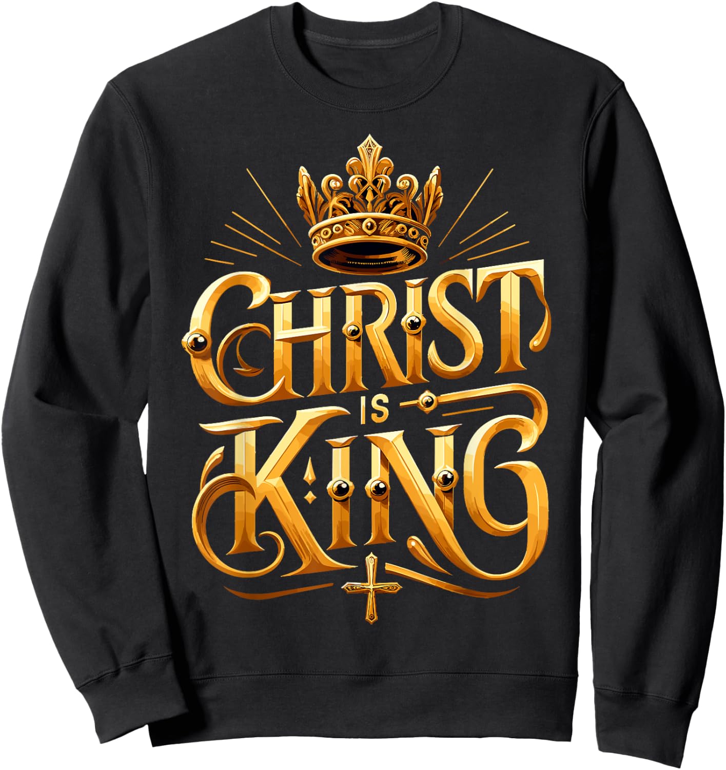 Christ is King Christian Jesus Sweatshirt - Sweatshirt | Black